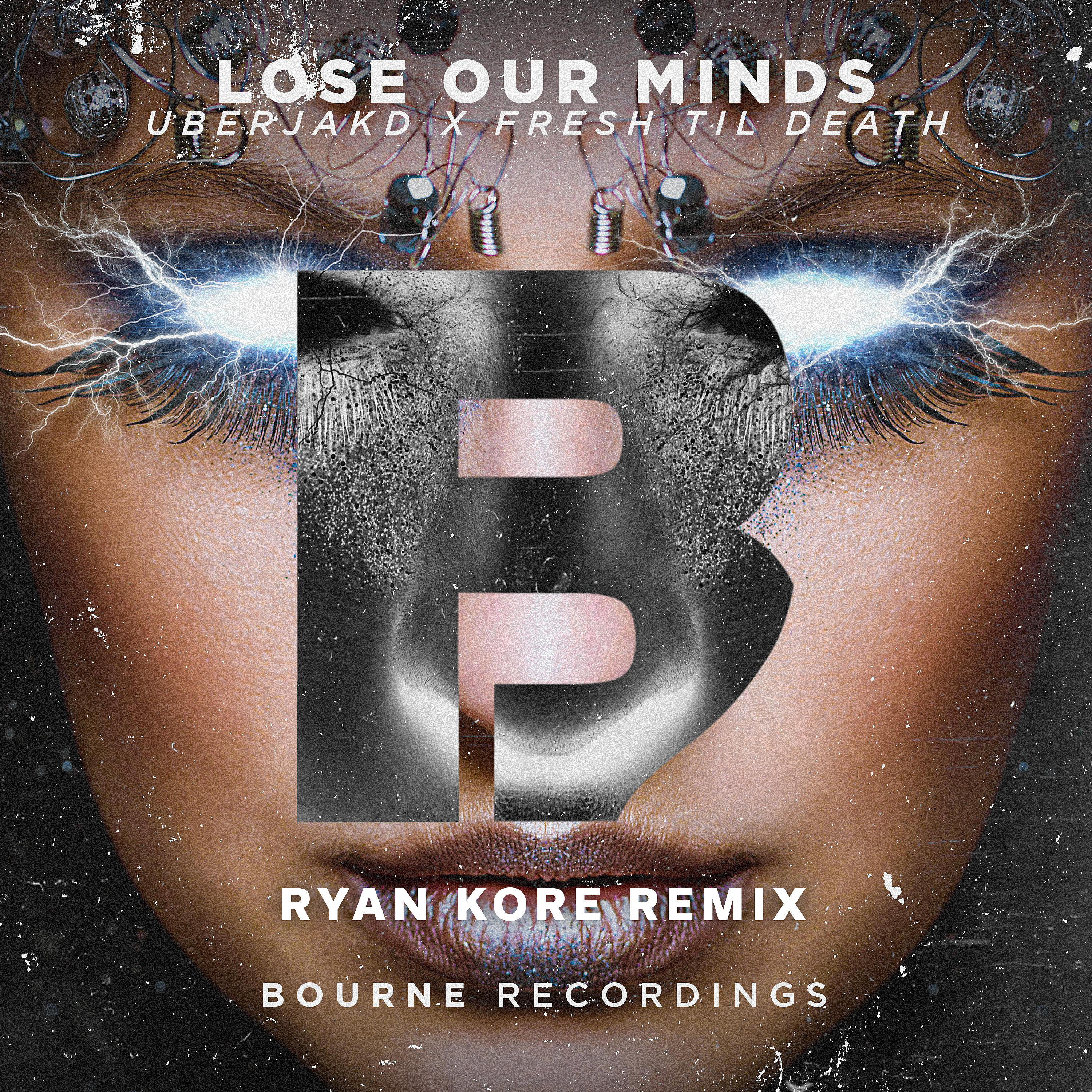 Релиз Lose Our Minds (Ryan Kore Remix)