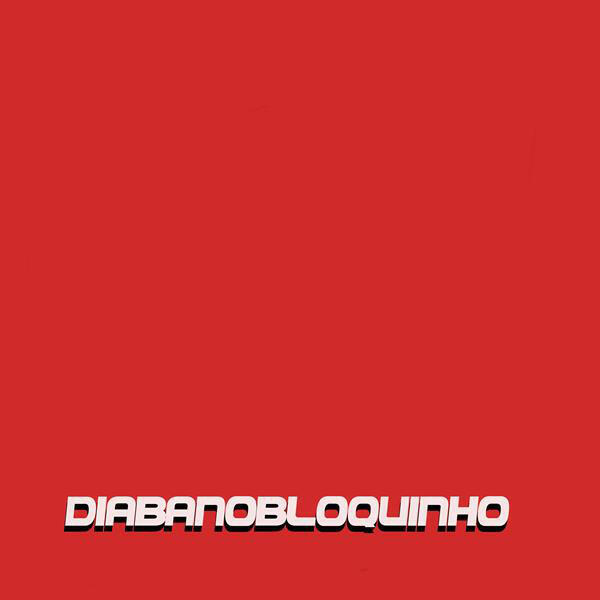 Постер альбома Diabanobloquinho