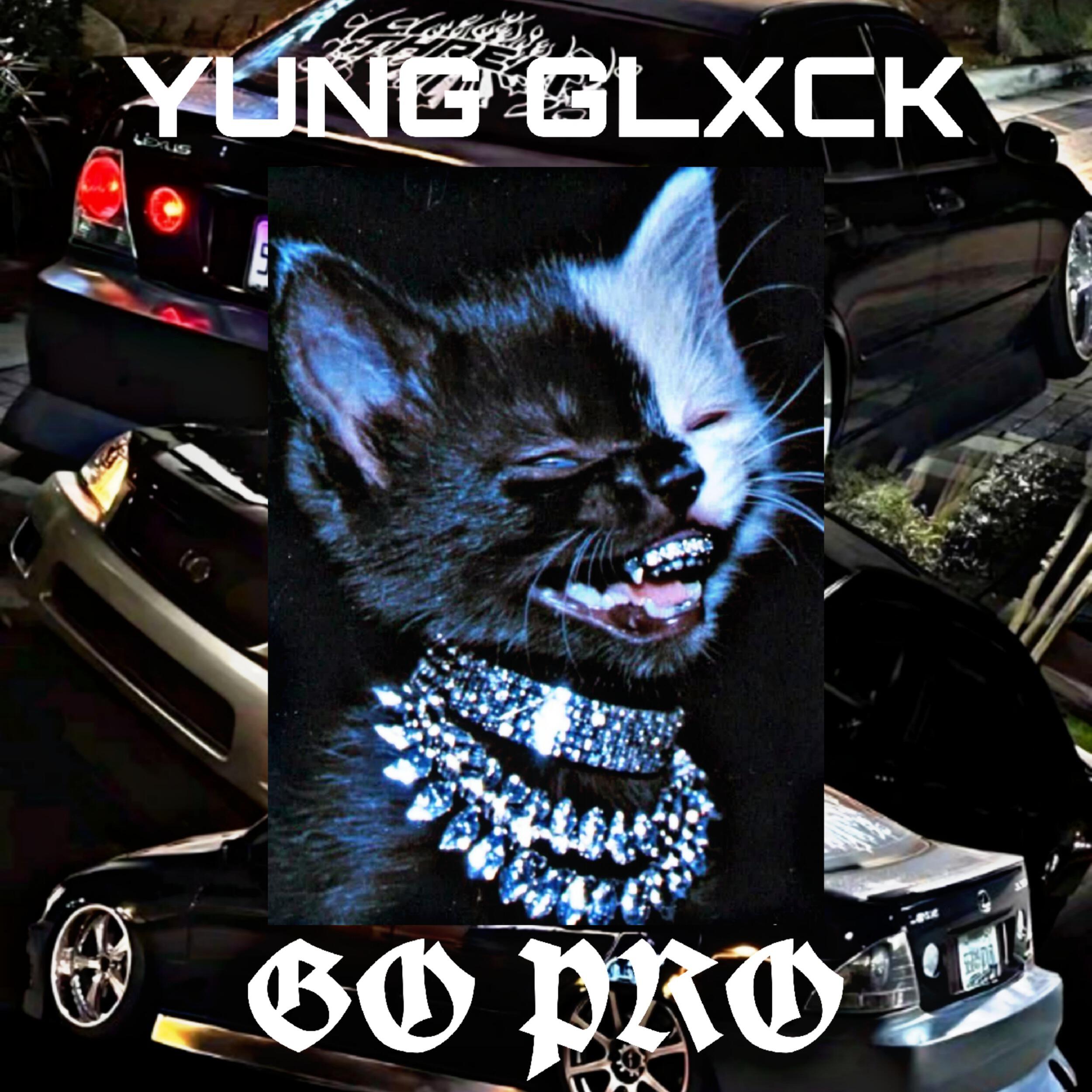 YUNG GLXCK