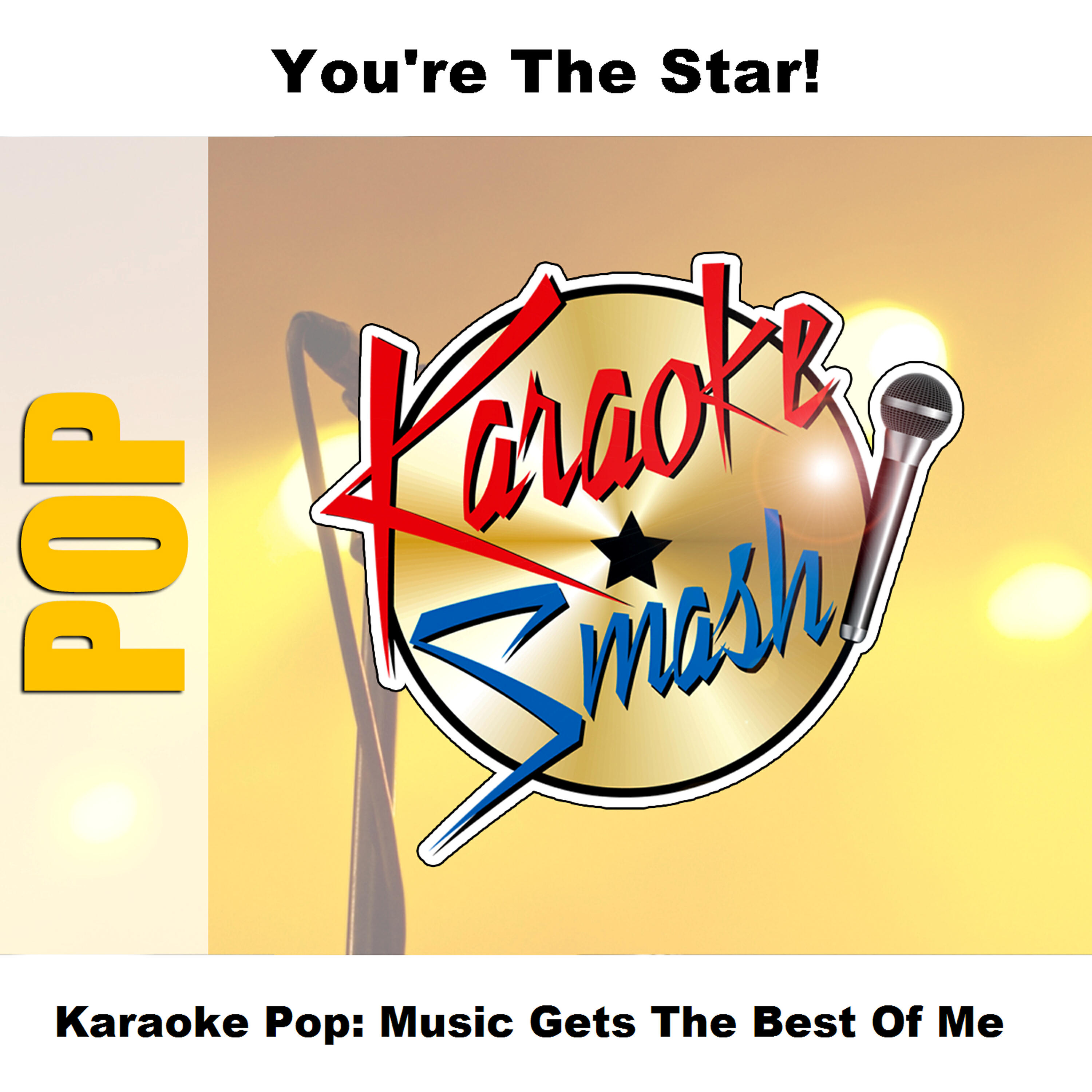 Постер альбома Karaoke Pop: Music Gets The Best Of Me
