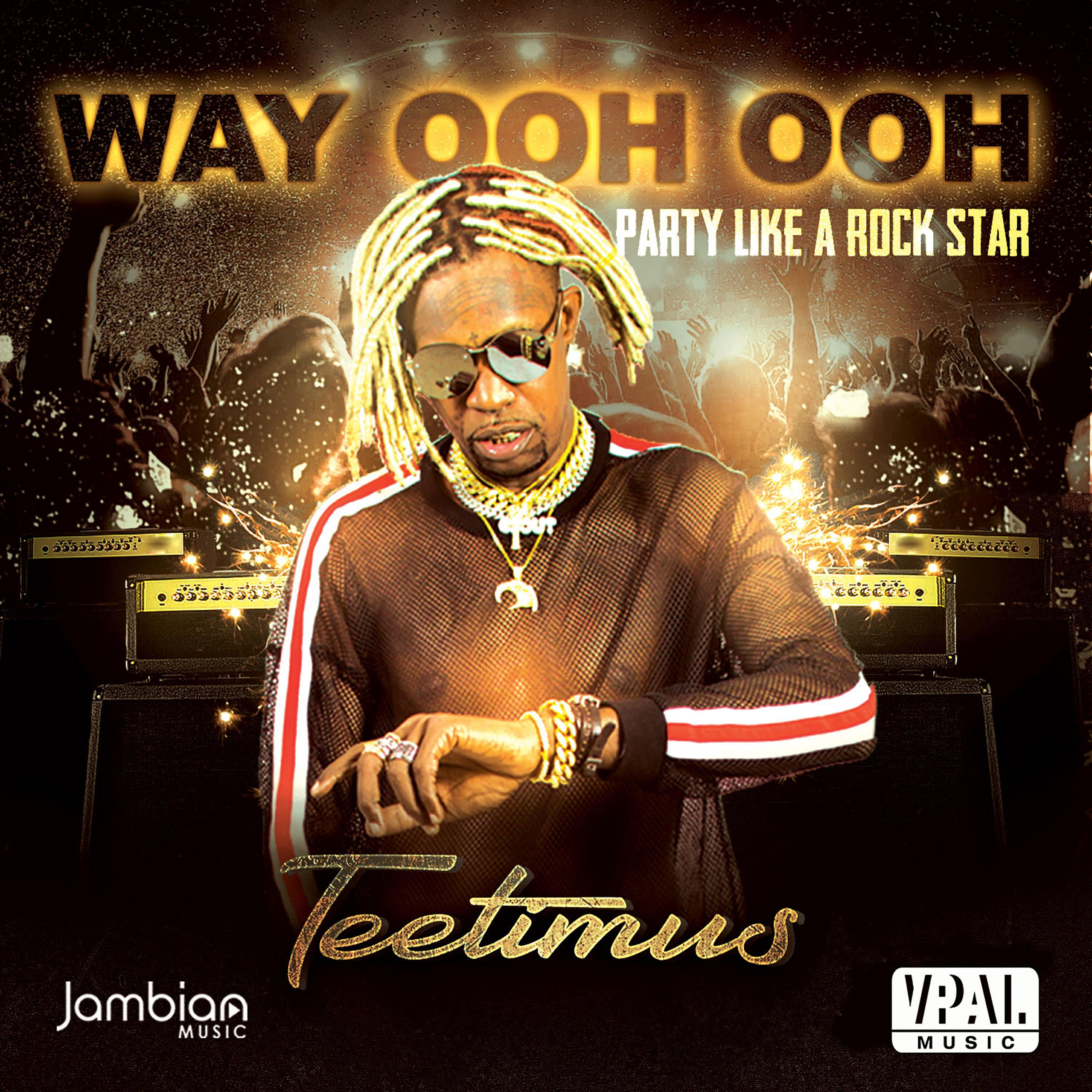 Релиз Way Ooh Ooh: Party Like a Rock Star
