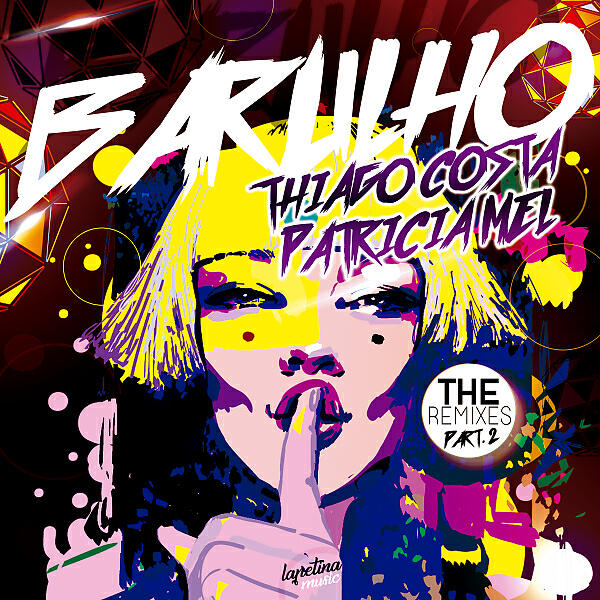 Релиз Barulho (The Remixes), Pt. 2