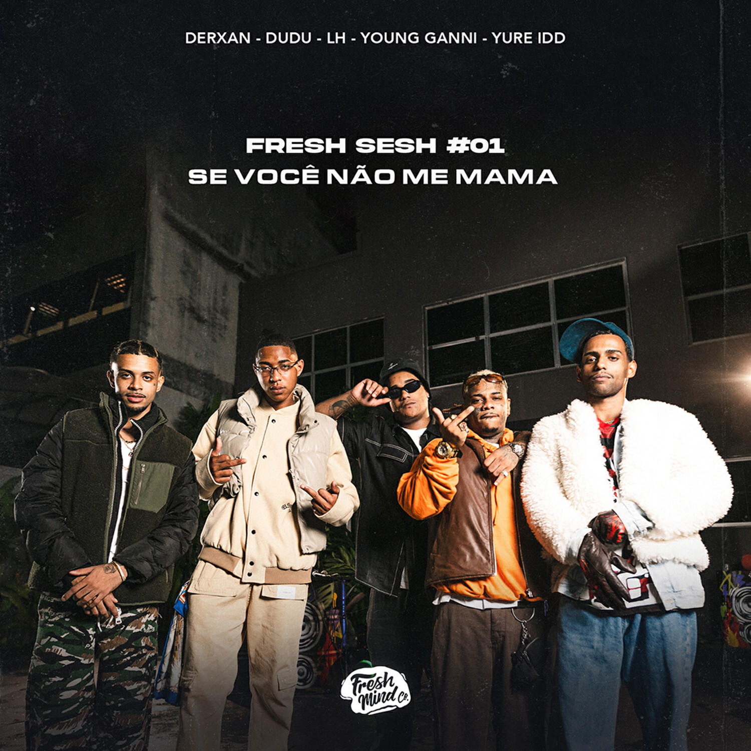 Релиз Fresh Sesh #01 - Se você não me mama