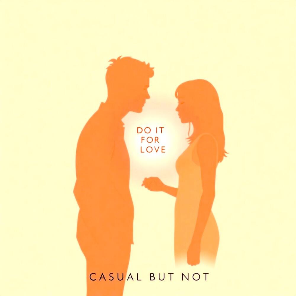 Casual but Not