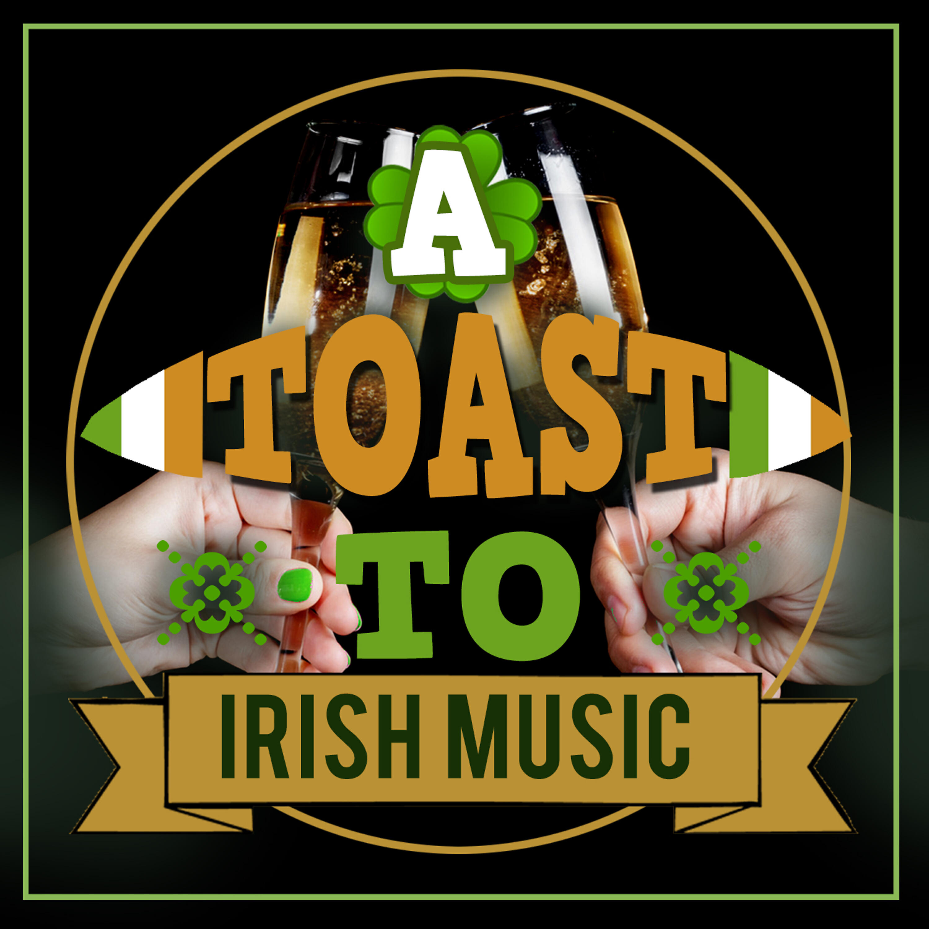 Релиз A Toast to Irish Music