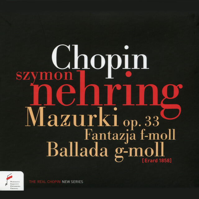 Релиз Chopin: Mazurkas Op. 33, Fantasy in F Minor, Ballade in G Minor
