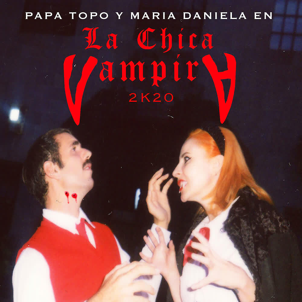 Релиз La Chica Vampira 2K20 (Feat. Maria Daniela)