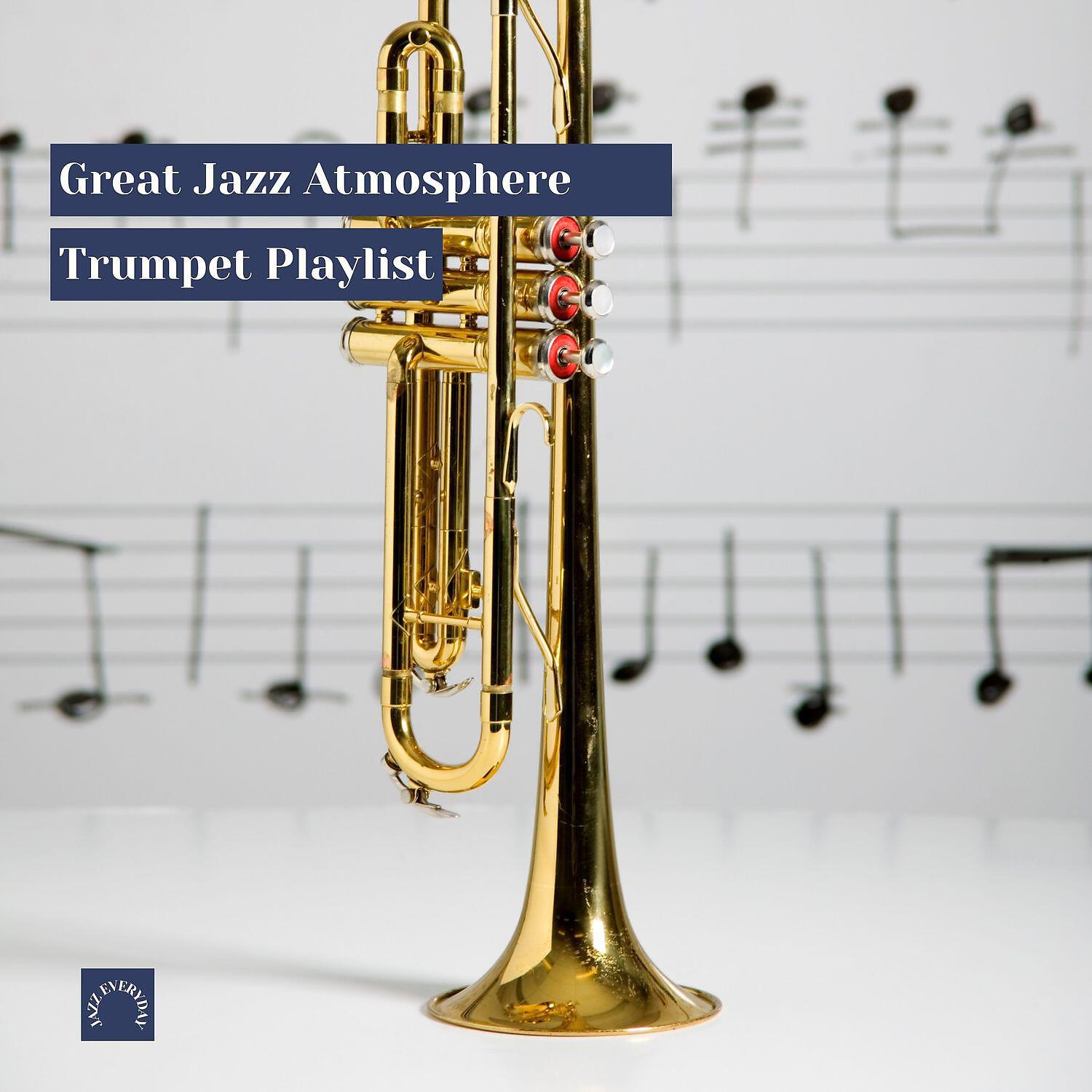 Релиз Great Jazz Atmosphere, Trumpet Playlist