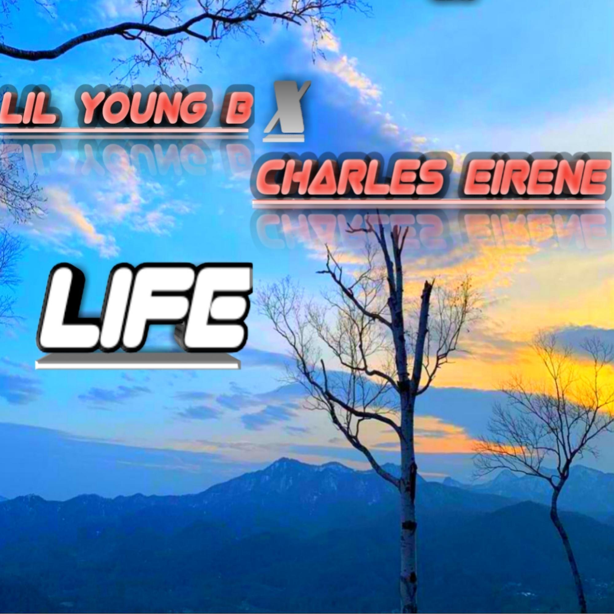 Релиз Life (feat. Charles Eirene)