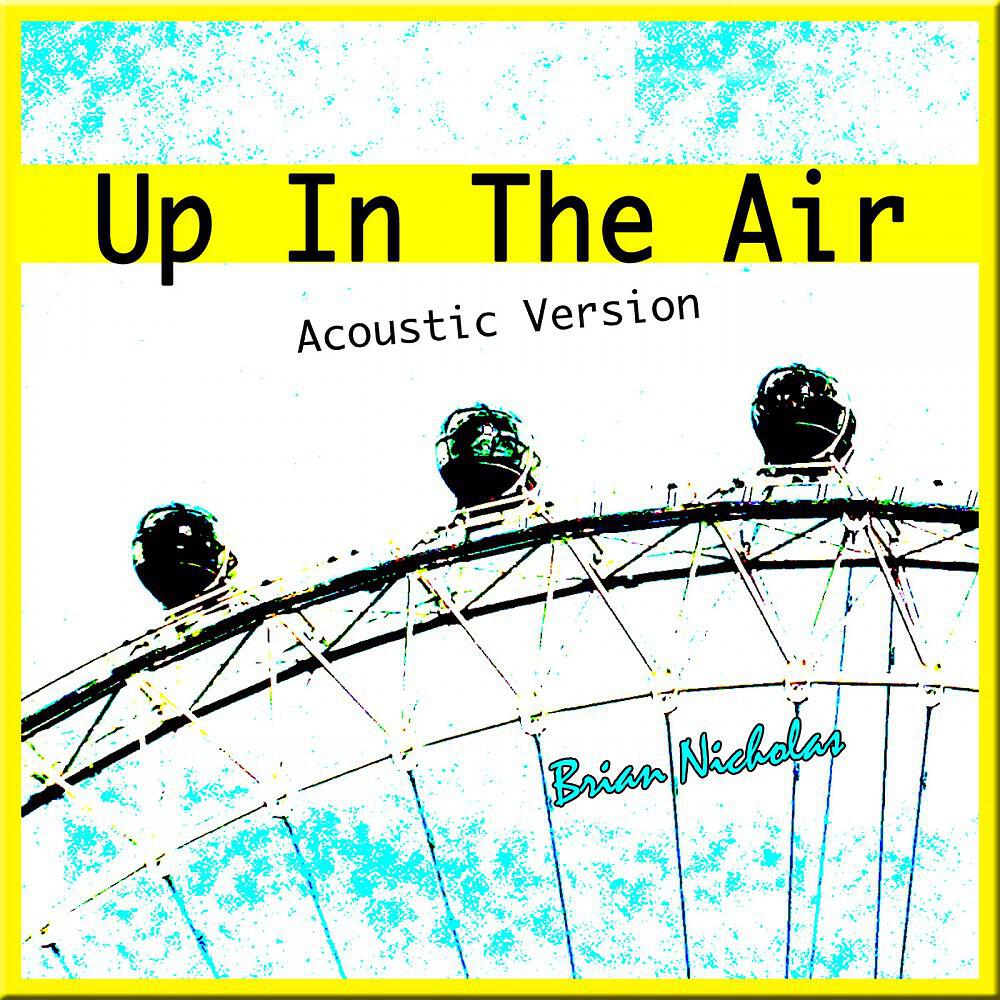 Релиз Up in the Air (Acoustic Version)