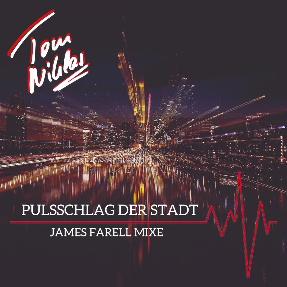 Релиз Pulsschlag der Stadt (James Farell Mixe)