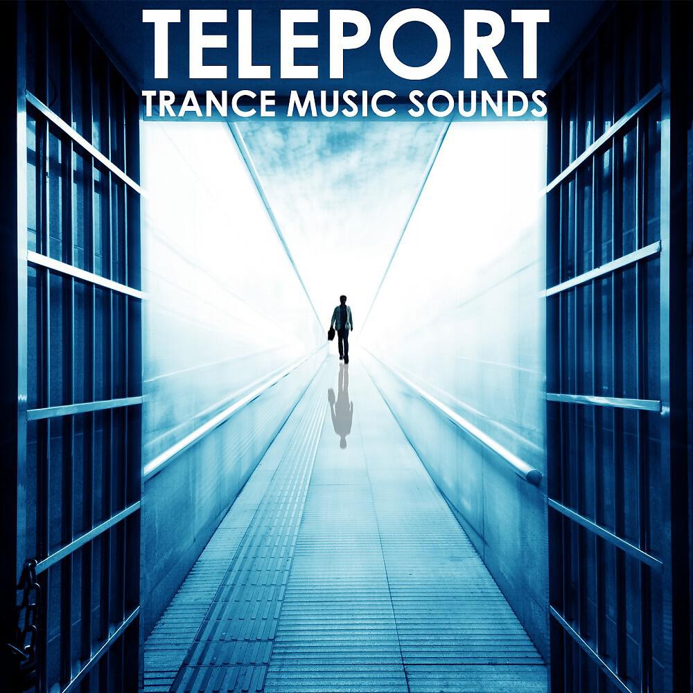 Релиз Teleport: Trance Music Sounds