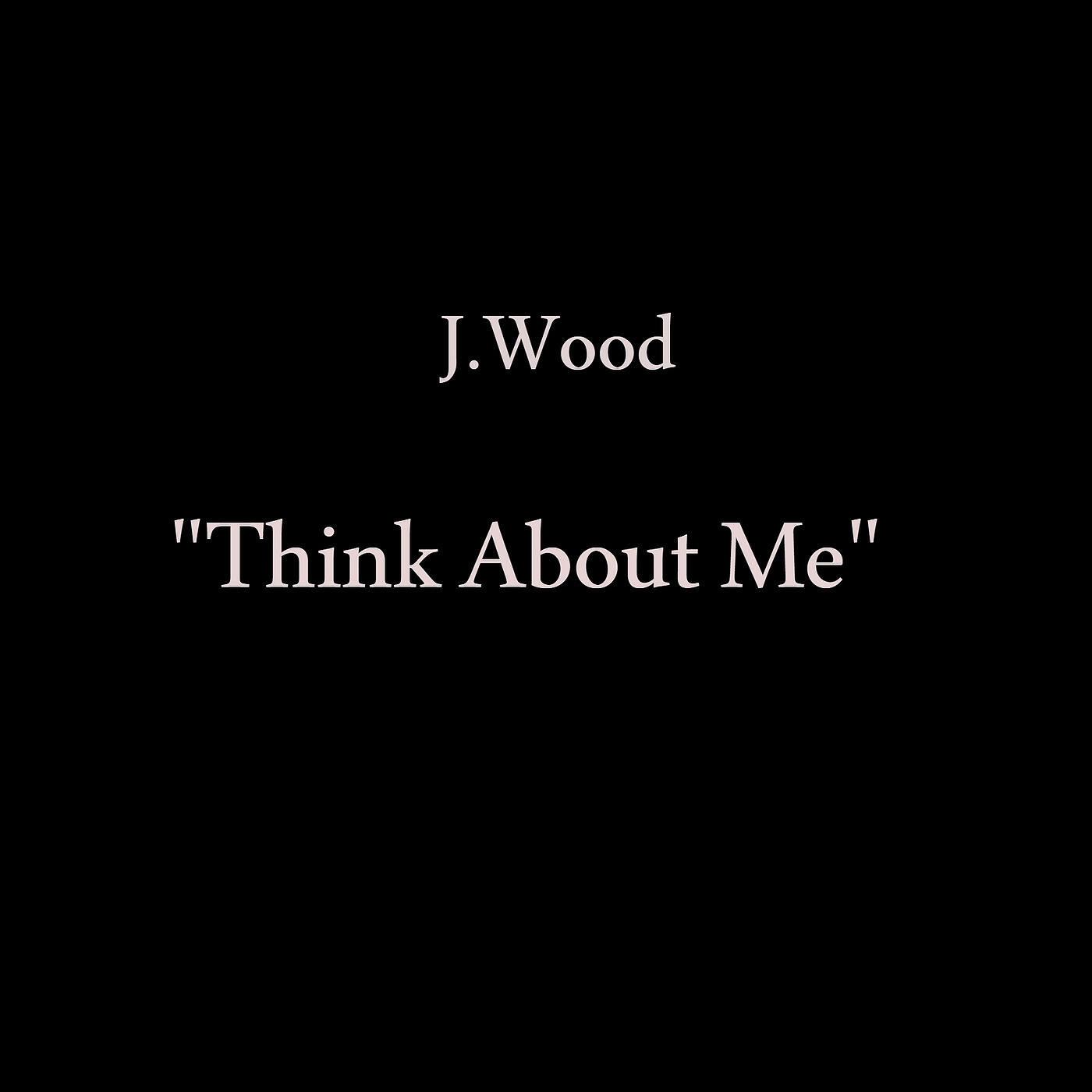 Релиз Think About Me