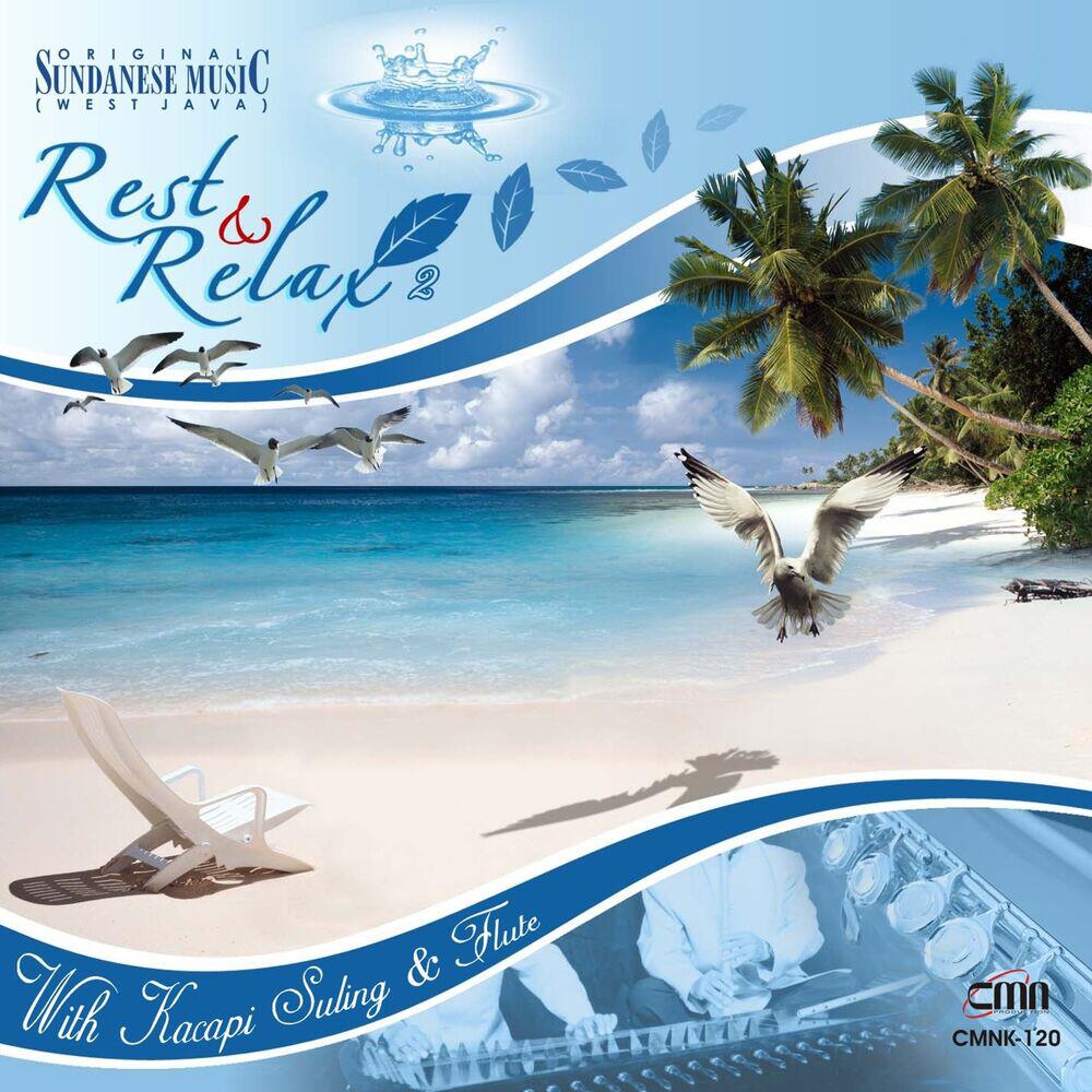 Релиз REST & RELAX 2 with kacapi suling & flute (Original)