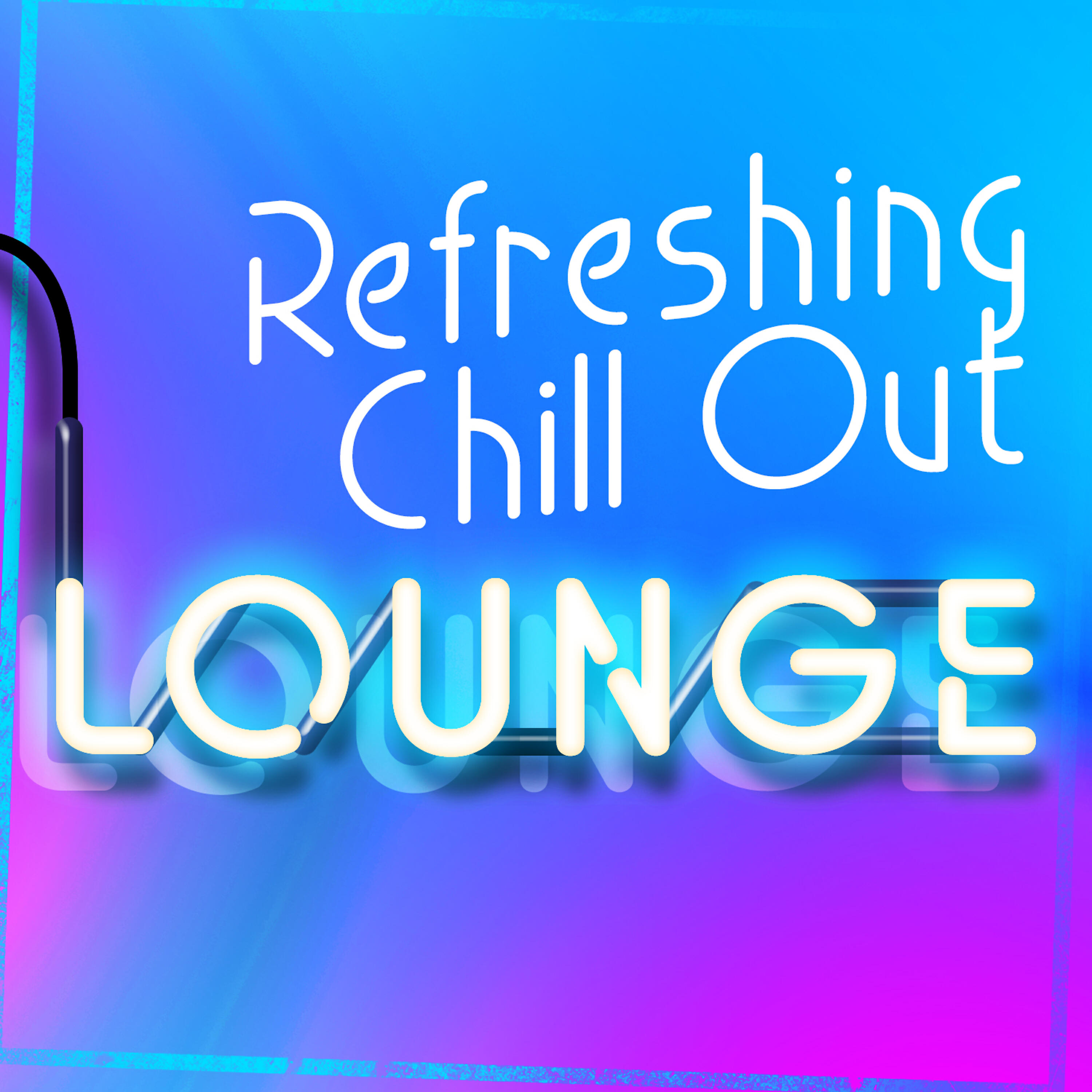 Релиз Refreshing Chill out Lounge