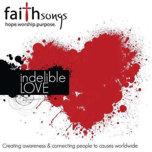 Альбом Faithsongs: Indelible Love исполнителя Various Artists