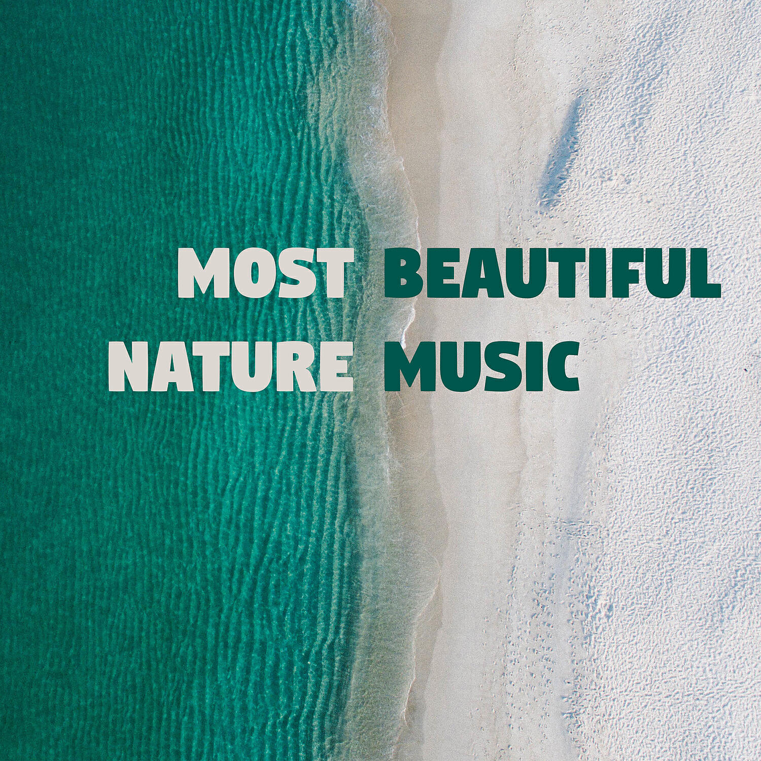 Релиз Most Beautiful Nature Music – Calm Sounds to Relax, Healing Water Sounds, Rest with Nature Sounds, New Age Relaxation