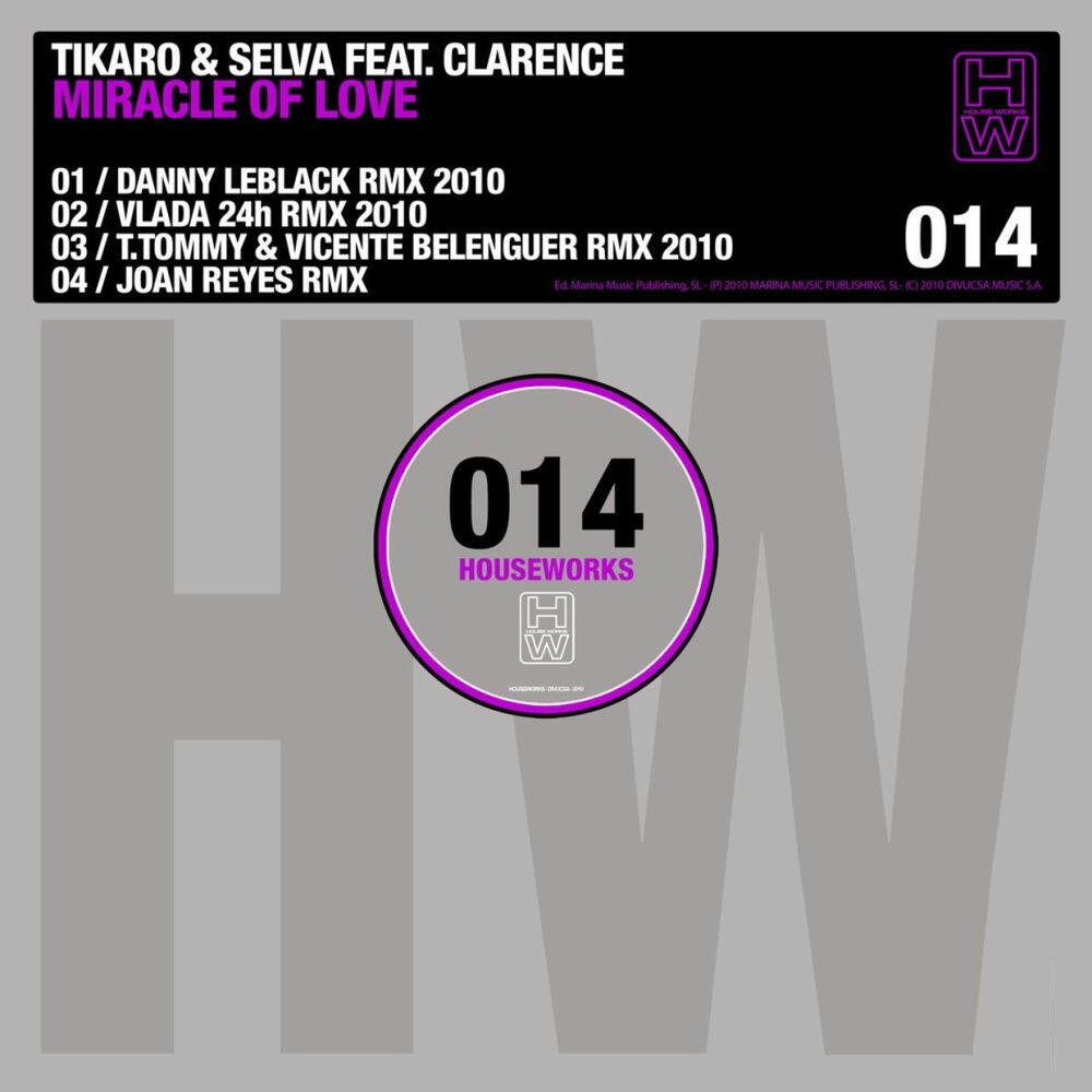 Релиз Miracle of Love (feat. Clarence) [Danny Leblack, Vlada 24h, T. Tommy, Vicente Belenguer, Joan Reyes]