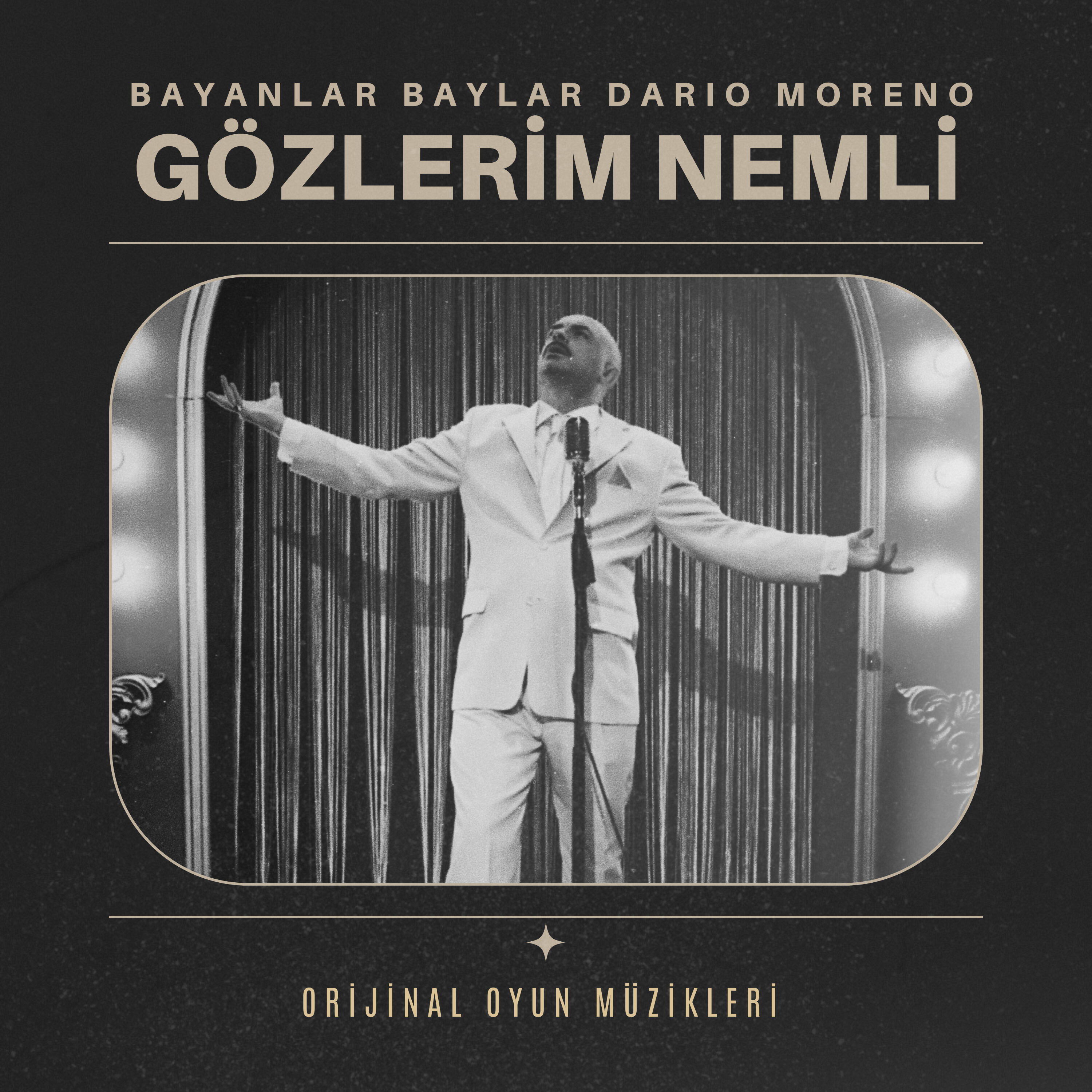 Релиз Bayanlar Baylar Dario Moreno: Gözlerim Nemli
