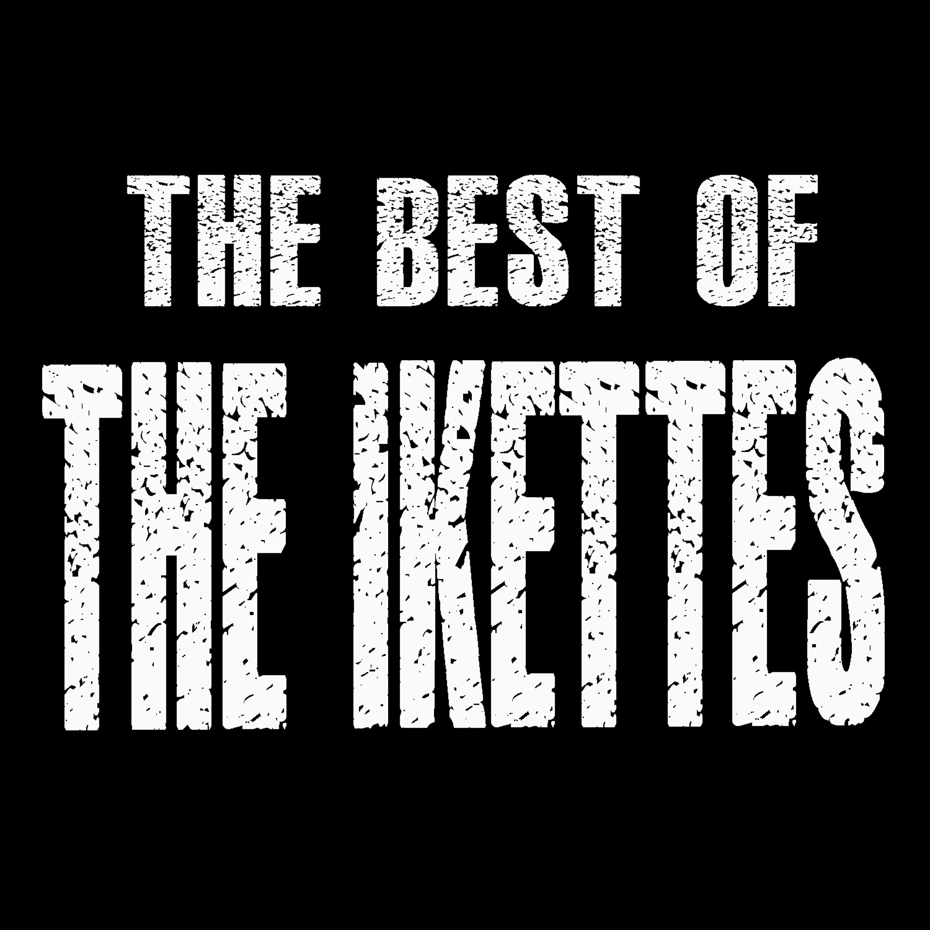 Релиз The Best Of The Ikettes
