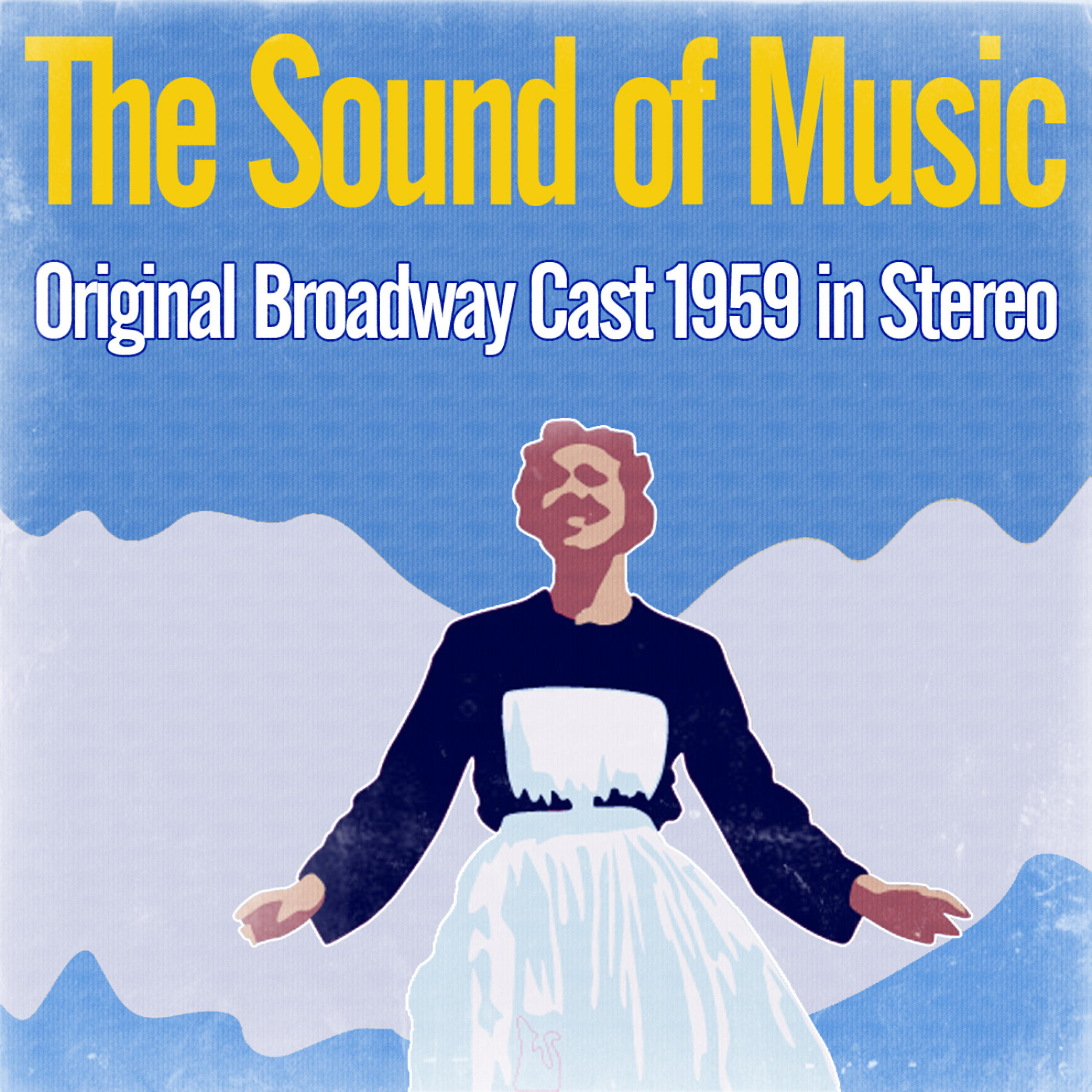 Релиз The Sound of Music - Original Broadway Cast 1959 (Stereo)