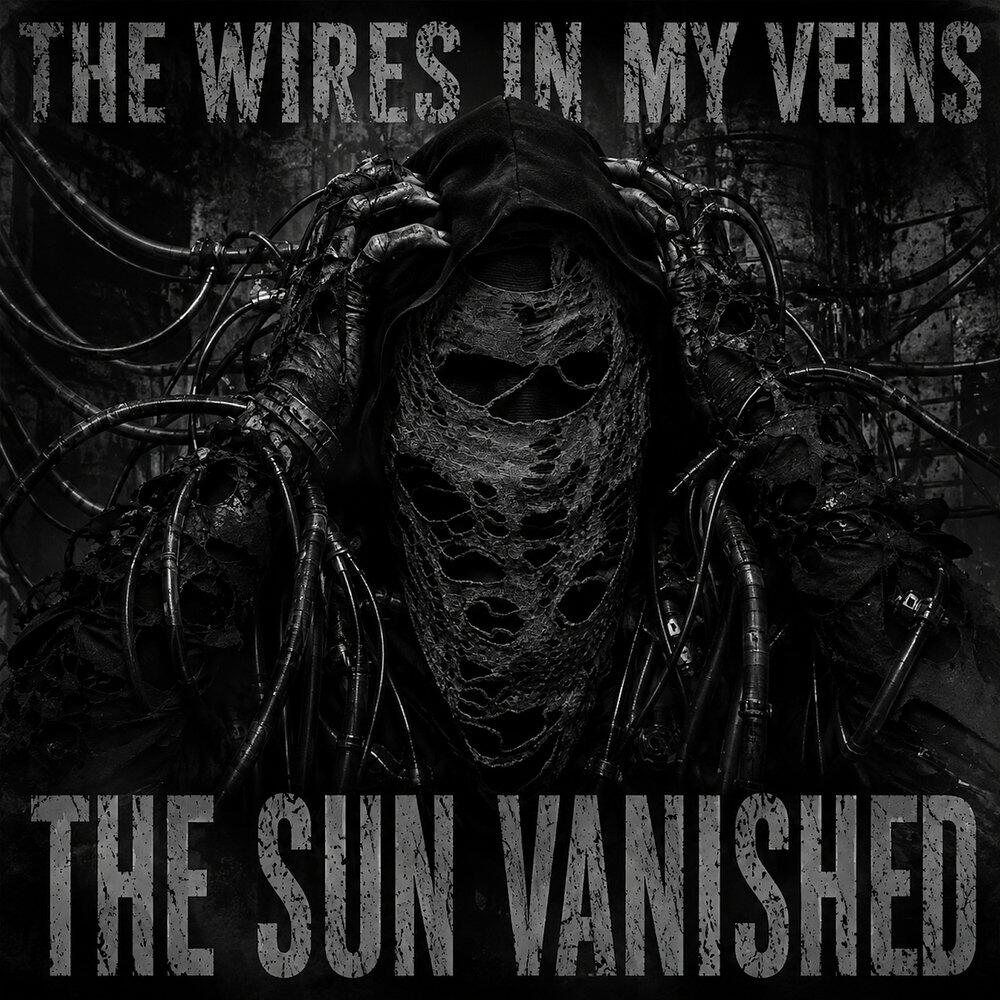 Релиз The Wires in My Veins