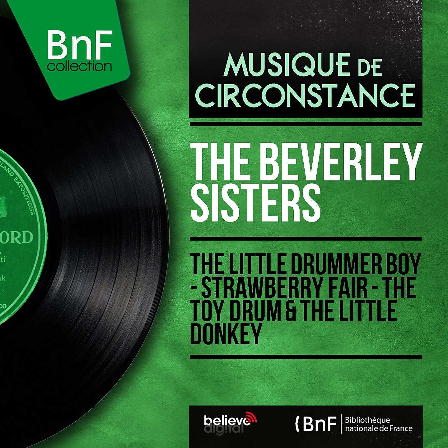 Релиз The Little Drummer Boy - Strawberry Fair - The Toy Drum & The Little Donkey (Mono Version)