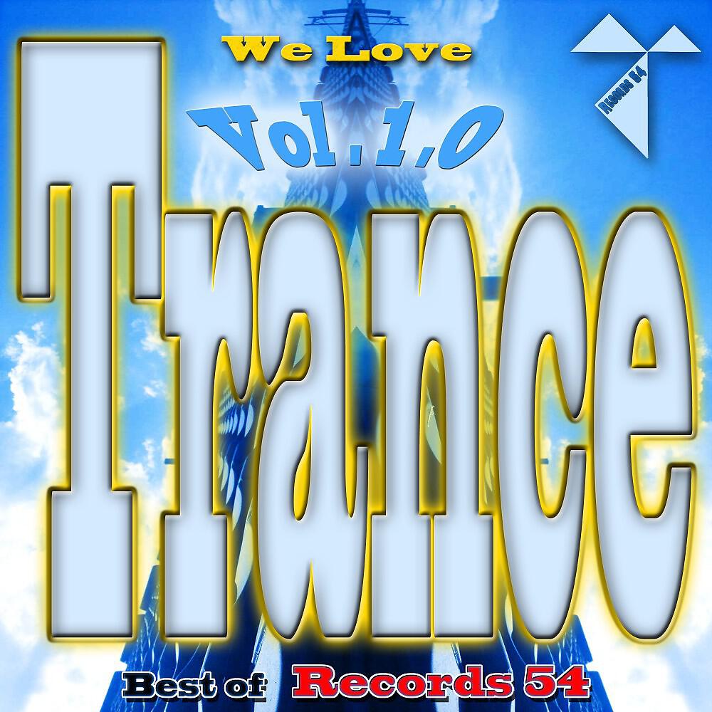 Релиз We Love Trance: Best of Records 54, Vol. 1