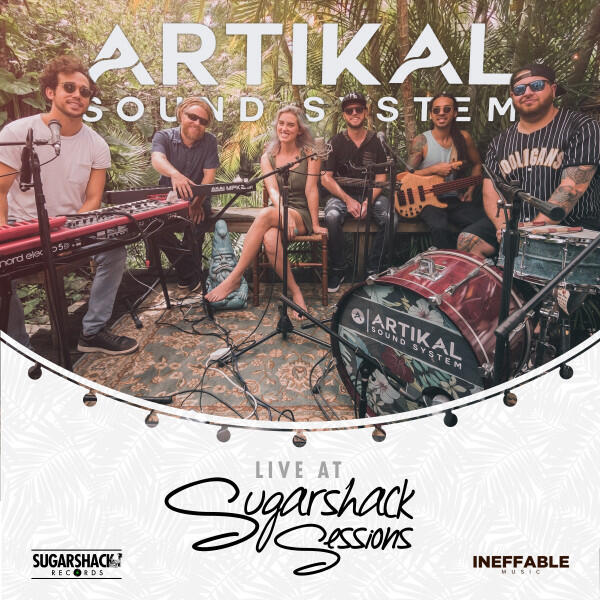 Релиз Artikal Sound System Live at Sugarshack Sessions
