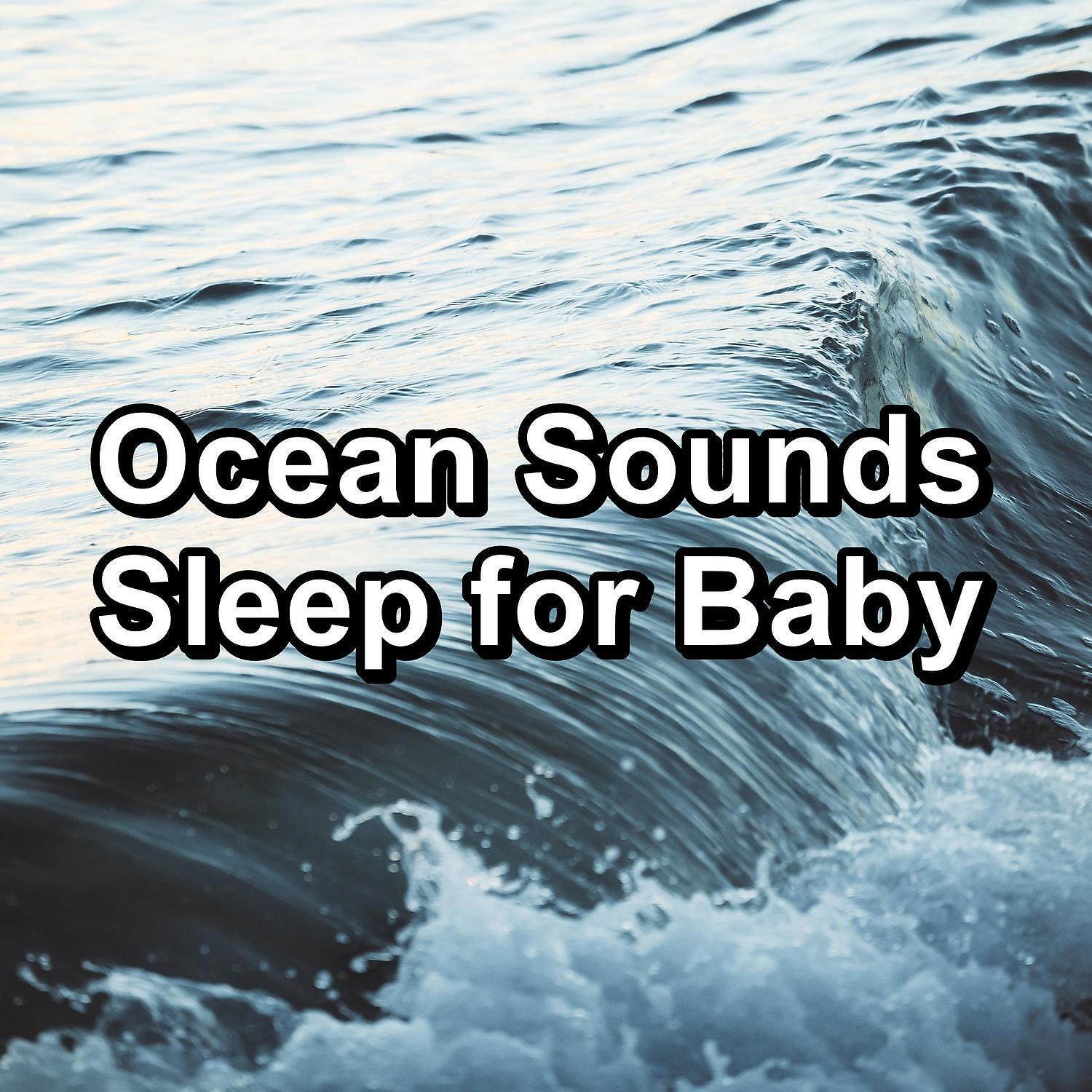 Релиз Ocean Sounds Sleep for Baby