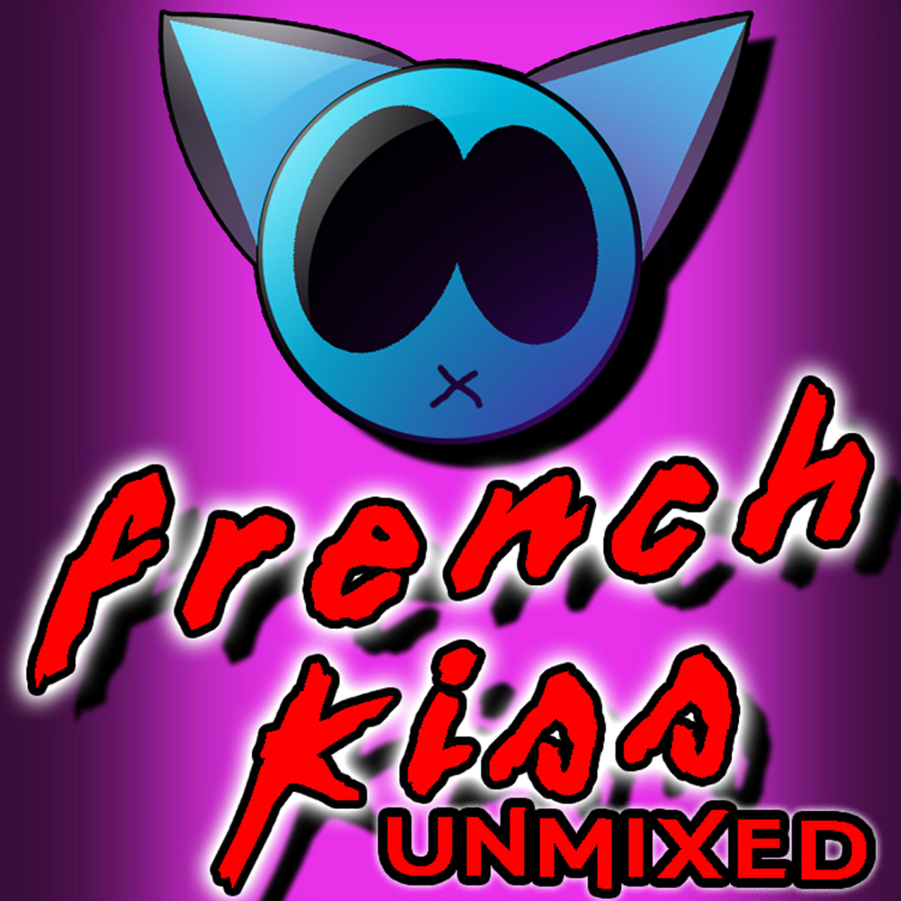Релиз French Kiss (Unmixed)