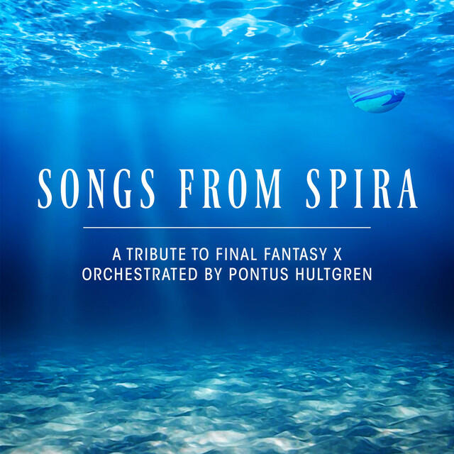 Релиз Songs From Spira: A Tribute to Final Fantasy X