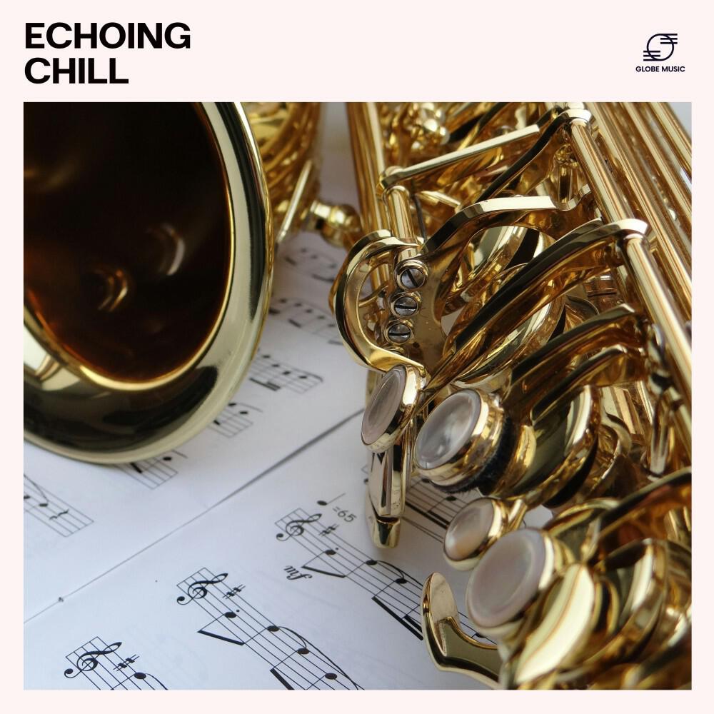 Релиз Echoing Chill: Chill Jazz Atmosphere