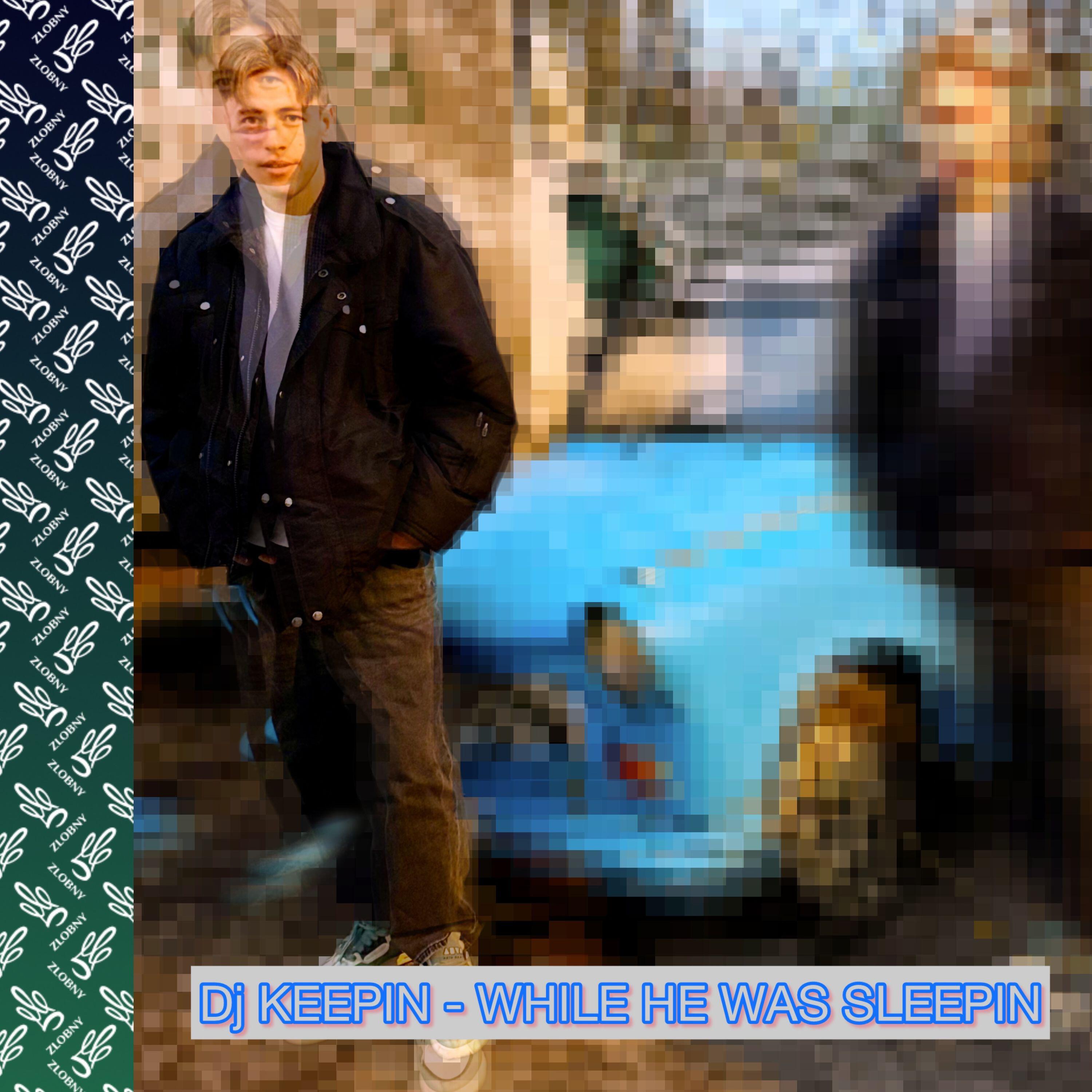 Релиз WHILE HE WAS SLEEPIN