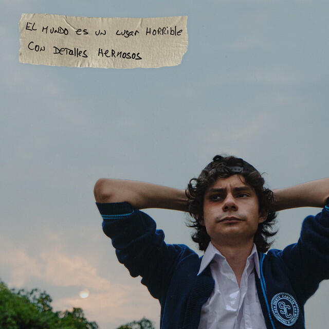 Релиз El Mundo Es un Lugar Horrible Con Detalles Hermosos