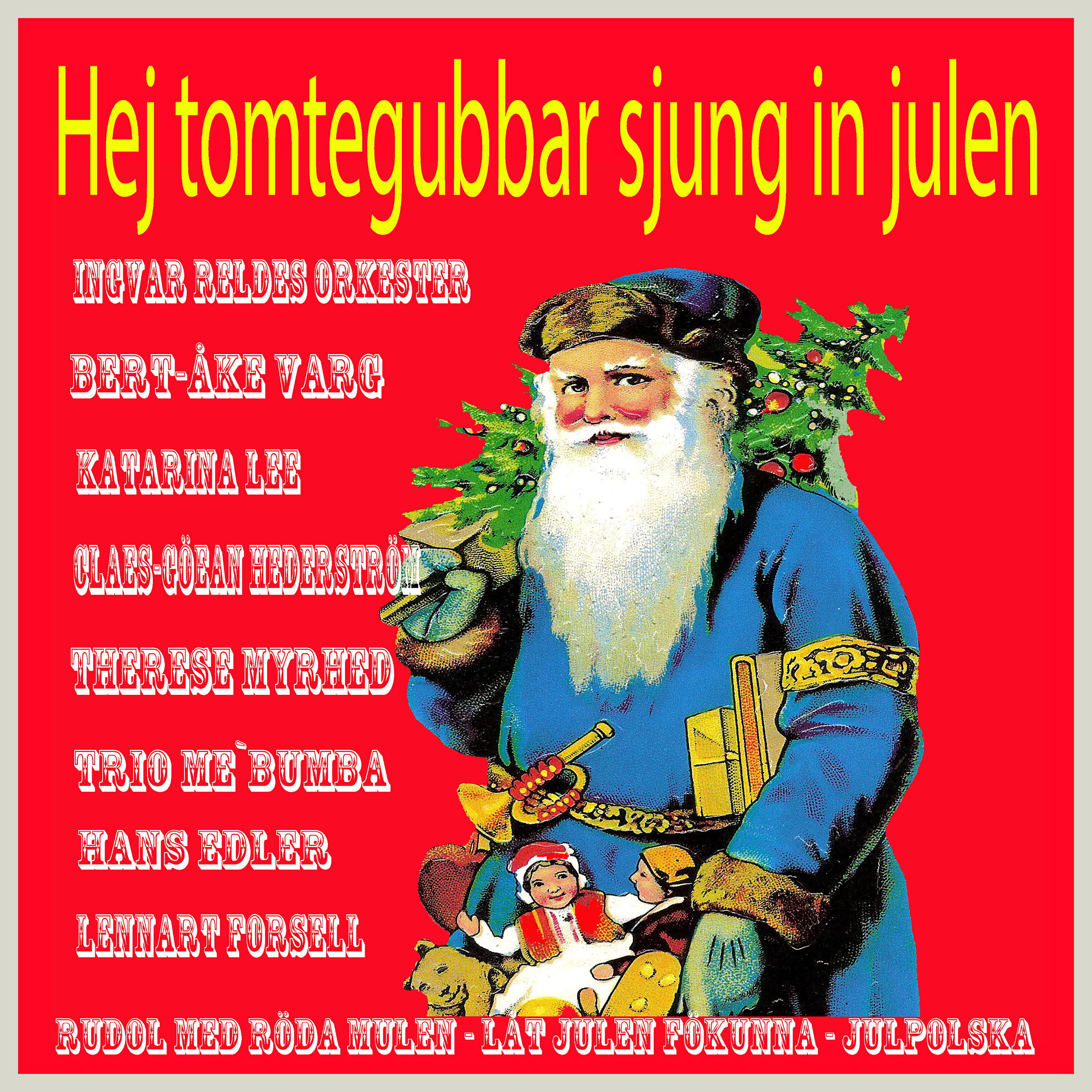 Релиз Hej tomtegubbar sjung in julen