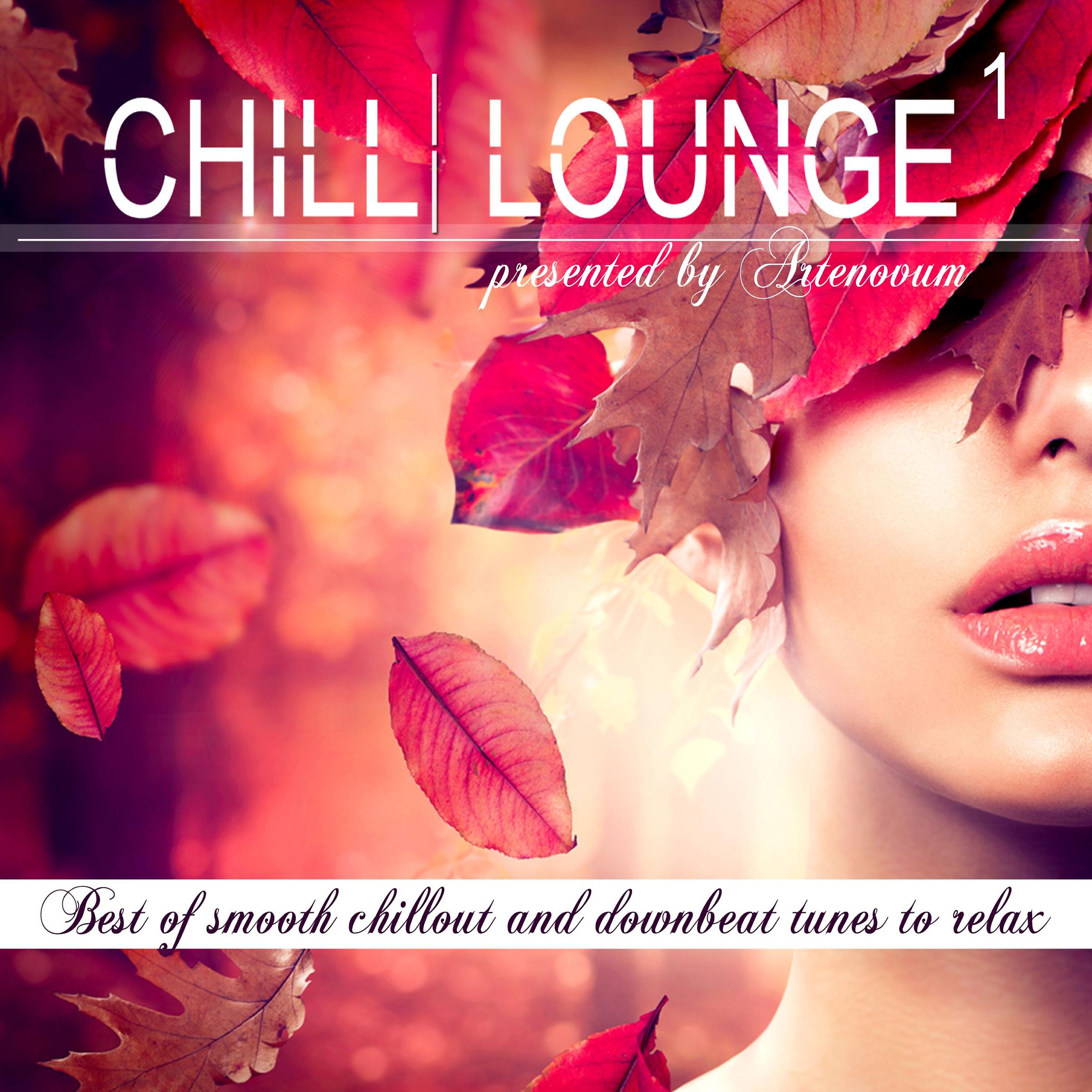 Релиз Chill Lounge, Vol. 1 (Best of Smooth Chillout and Downbeat Tunes to Relax)