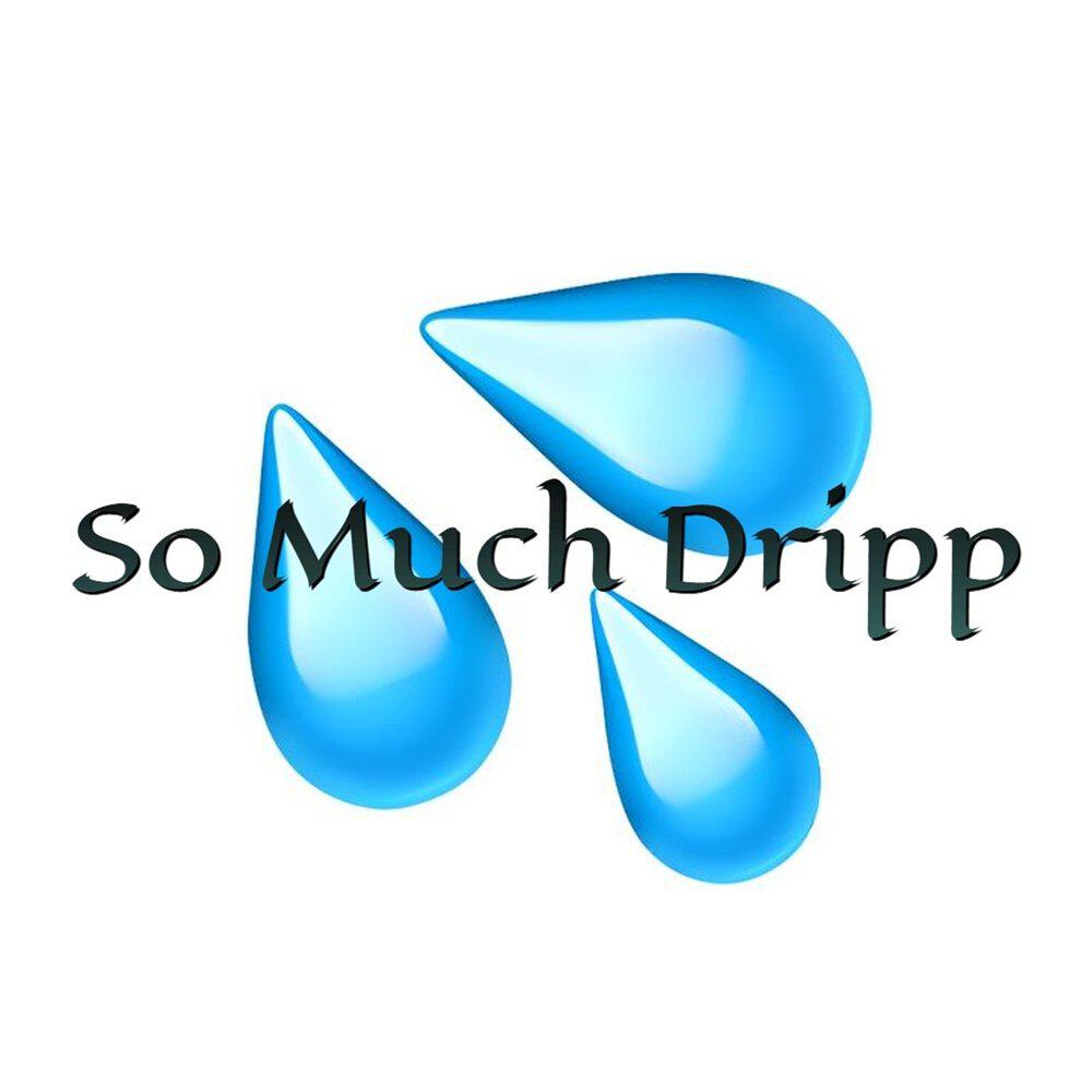 Релиз So Much Drippp