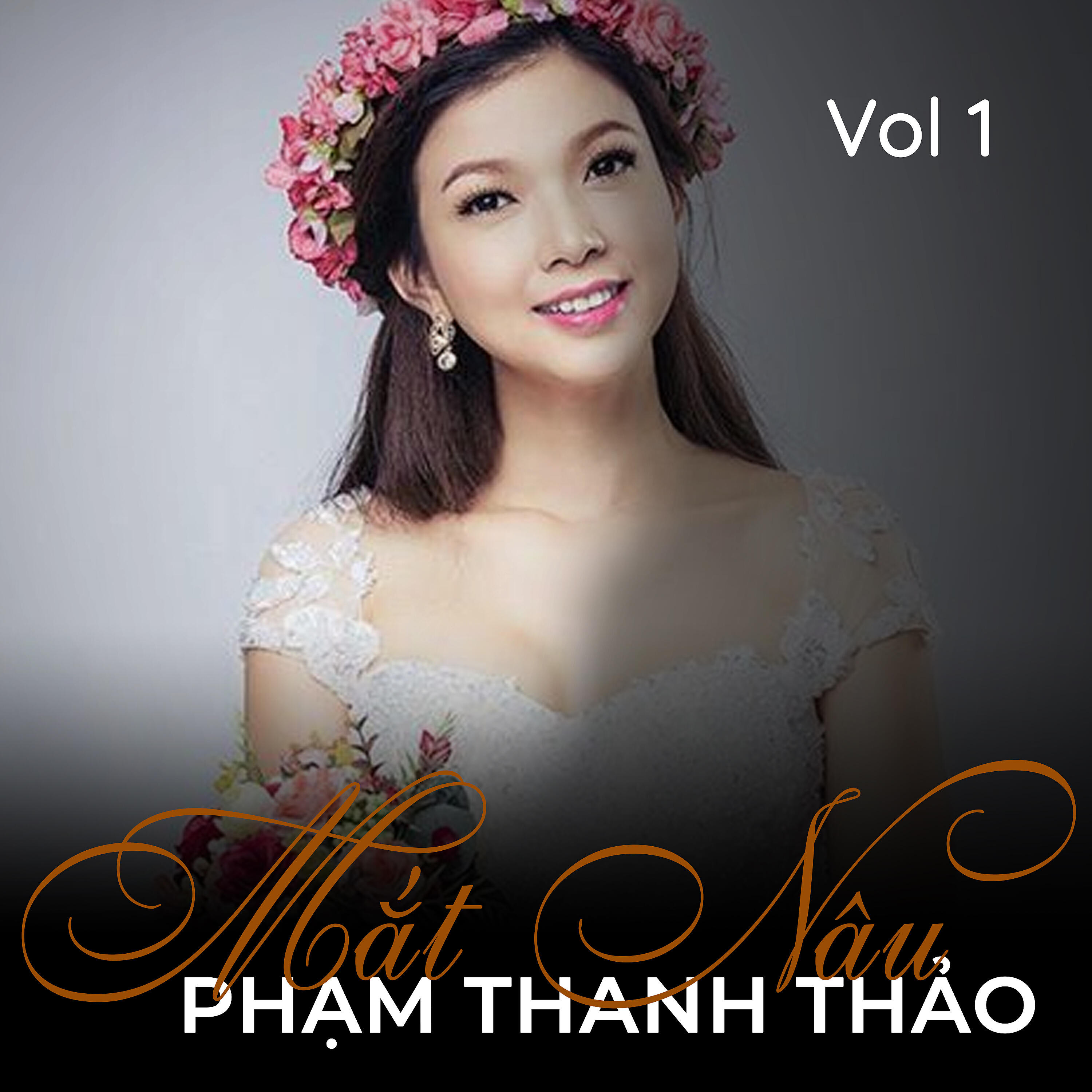 Релиз Mắt nâu - Phạm Thanh Thảo Vol 1
