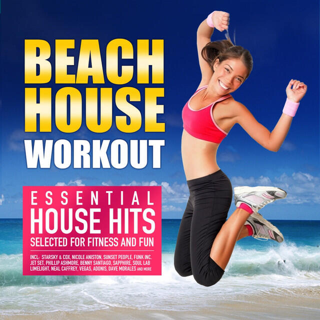 Релиз Beach House Workout (Essential House Hits Selected for Fitness and Fun)
