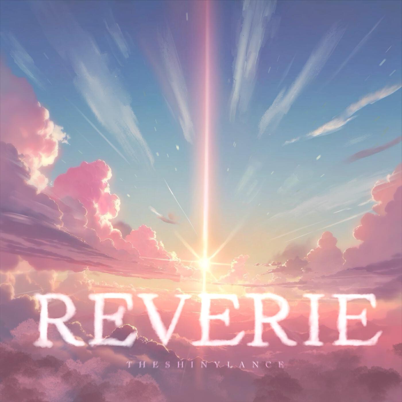 Релиз Reverie