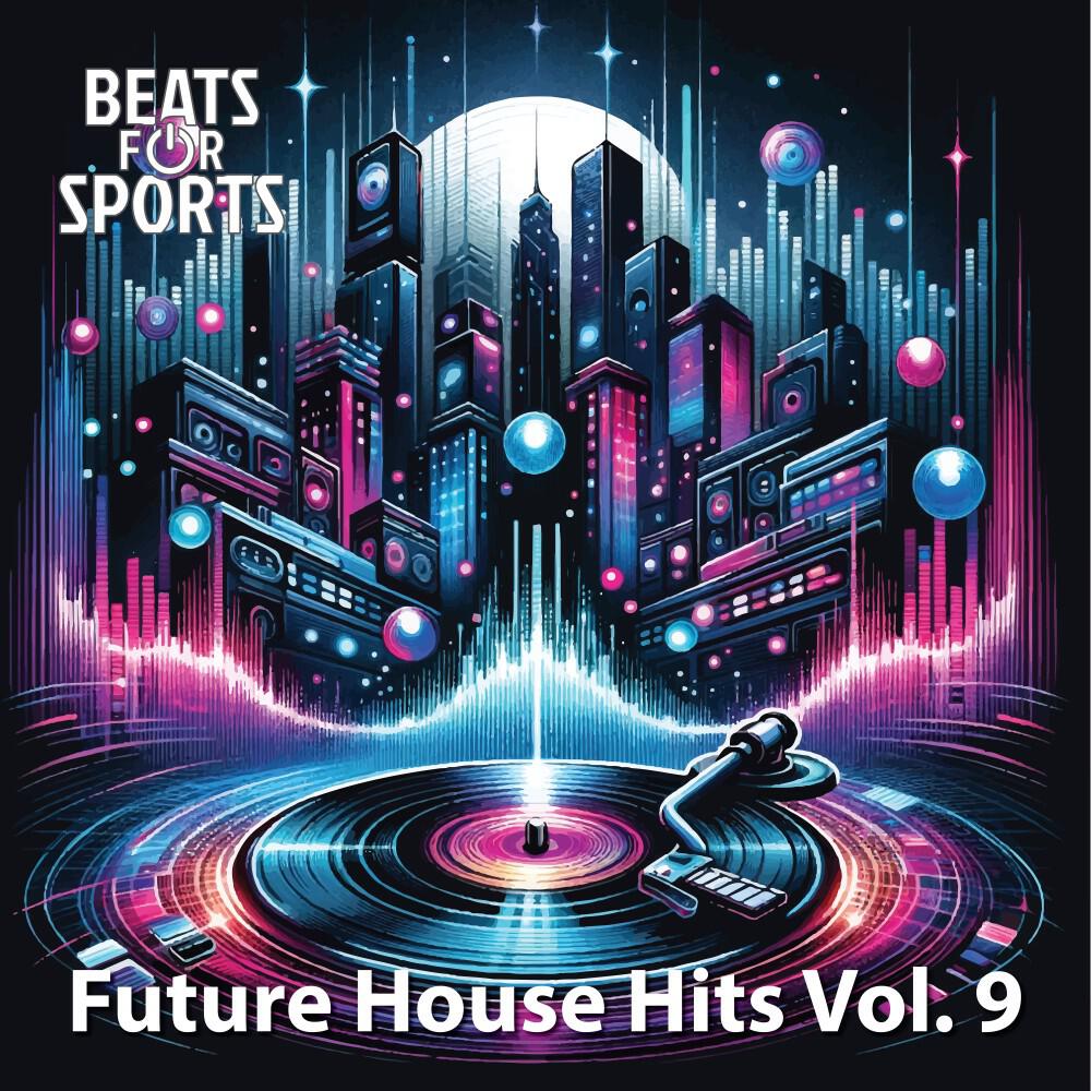 Релиз Future House Hits, Vol. 9