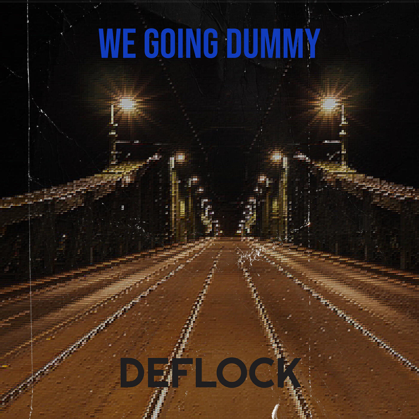 Релиз We Going Dummy