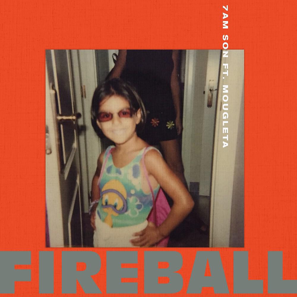 Альбом Fireball исполнителя 7AM SON, Mougleta