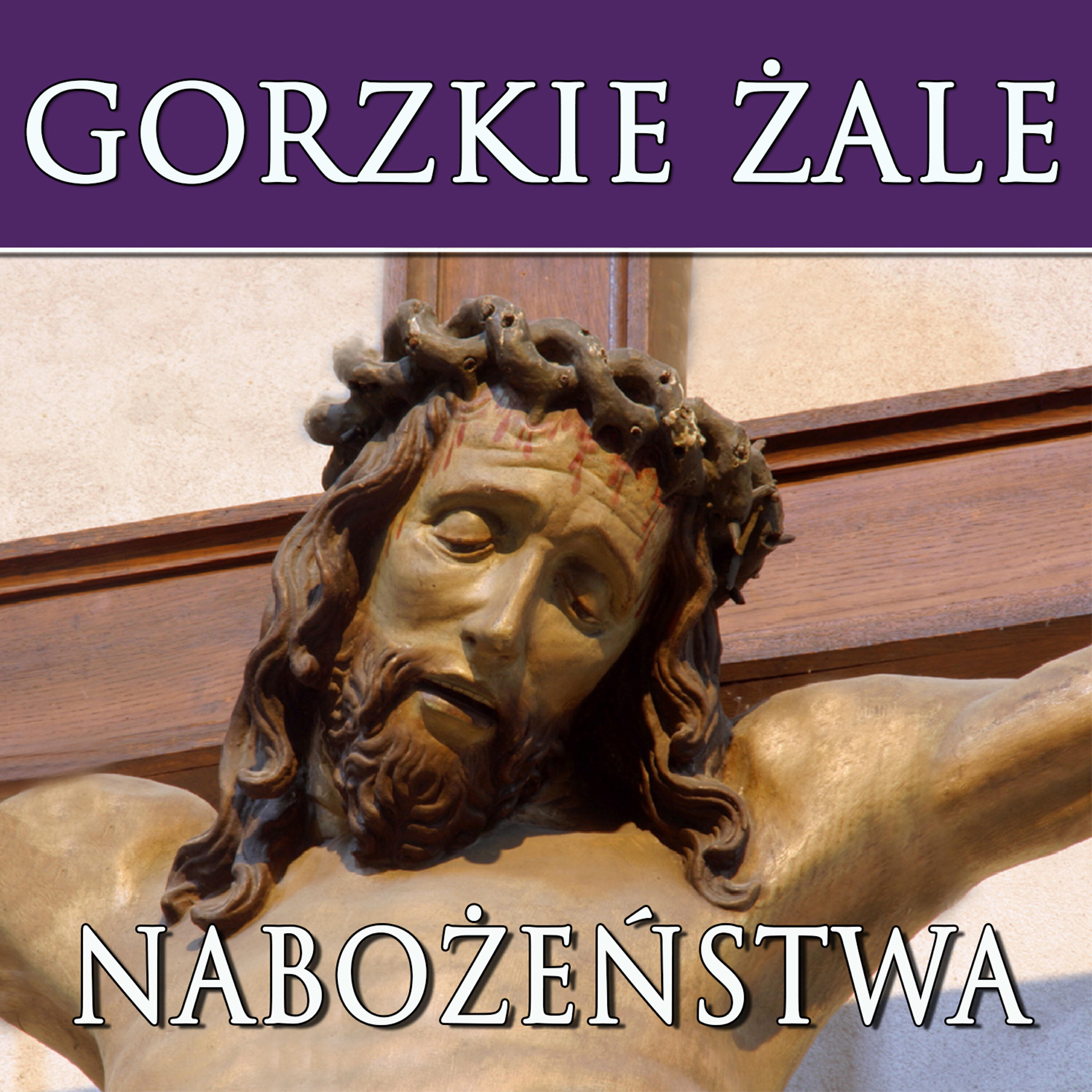 Релиз Gorzkie Zale Nabozenstwa