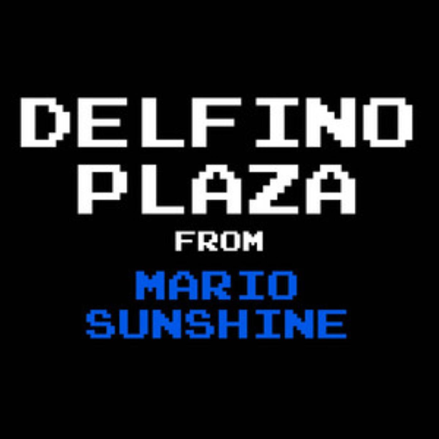 Релиз Delfino Plaza (From "Super Mario Sunshine")