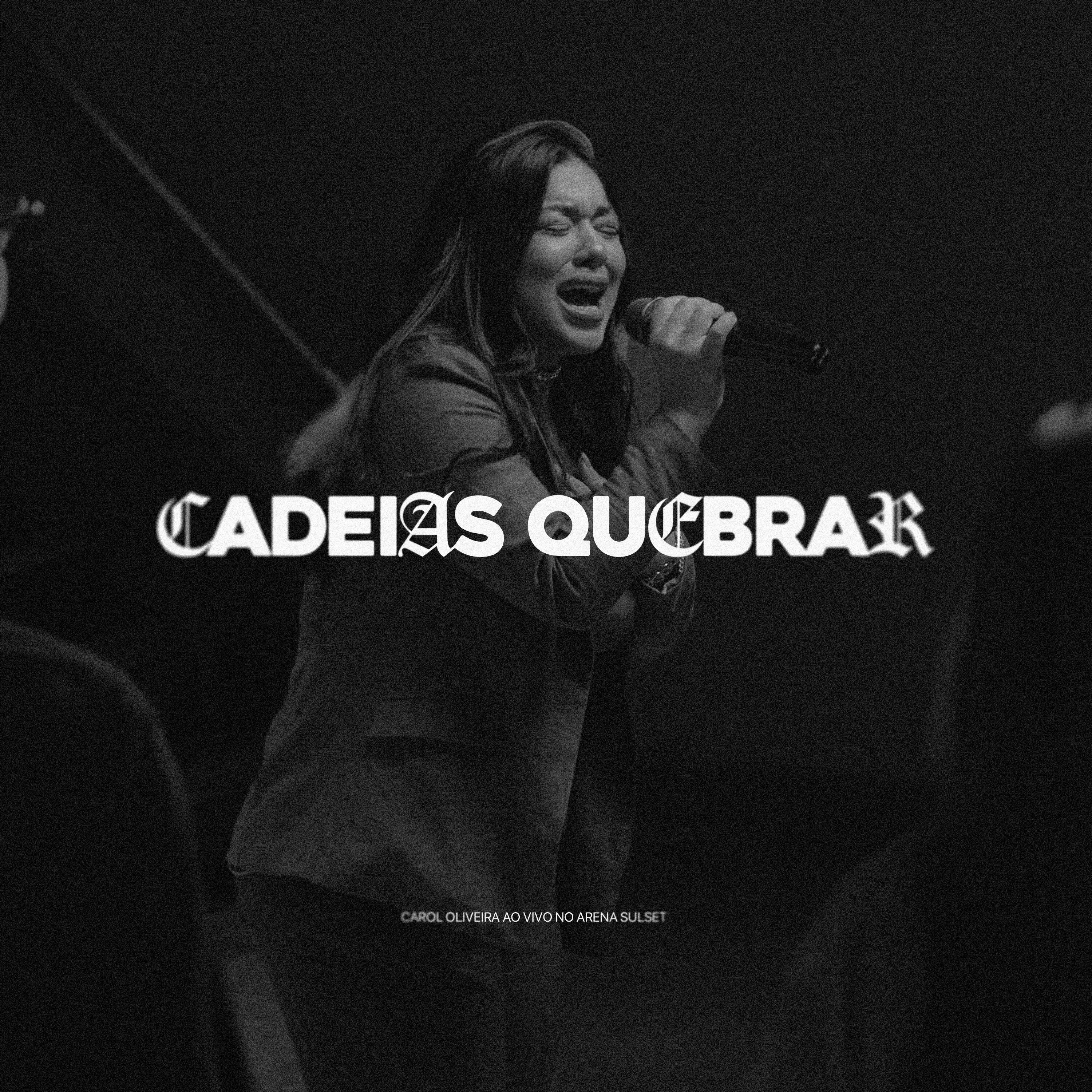 Релиз Cadeias Quebrar (Break Every Chain)