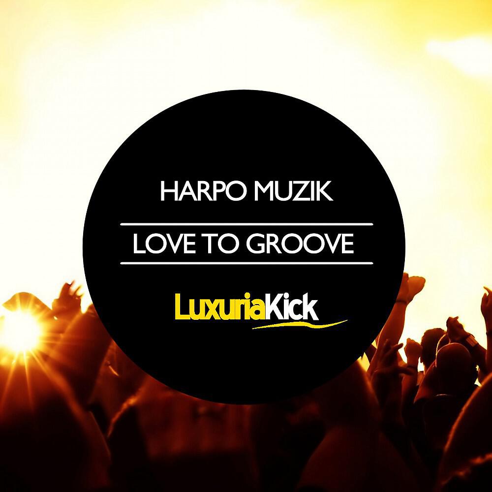 Релиз Love to Groove