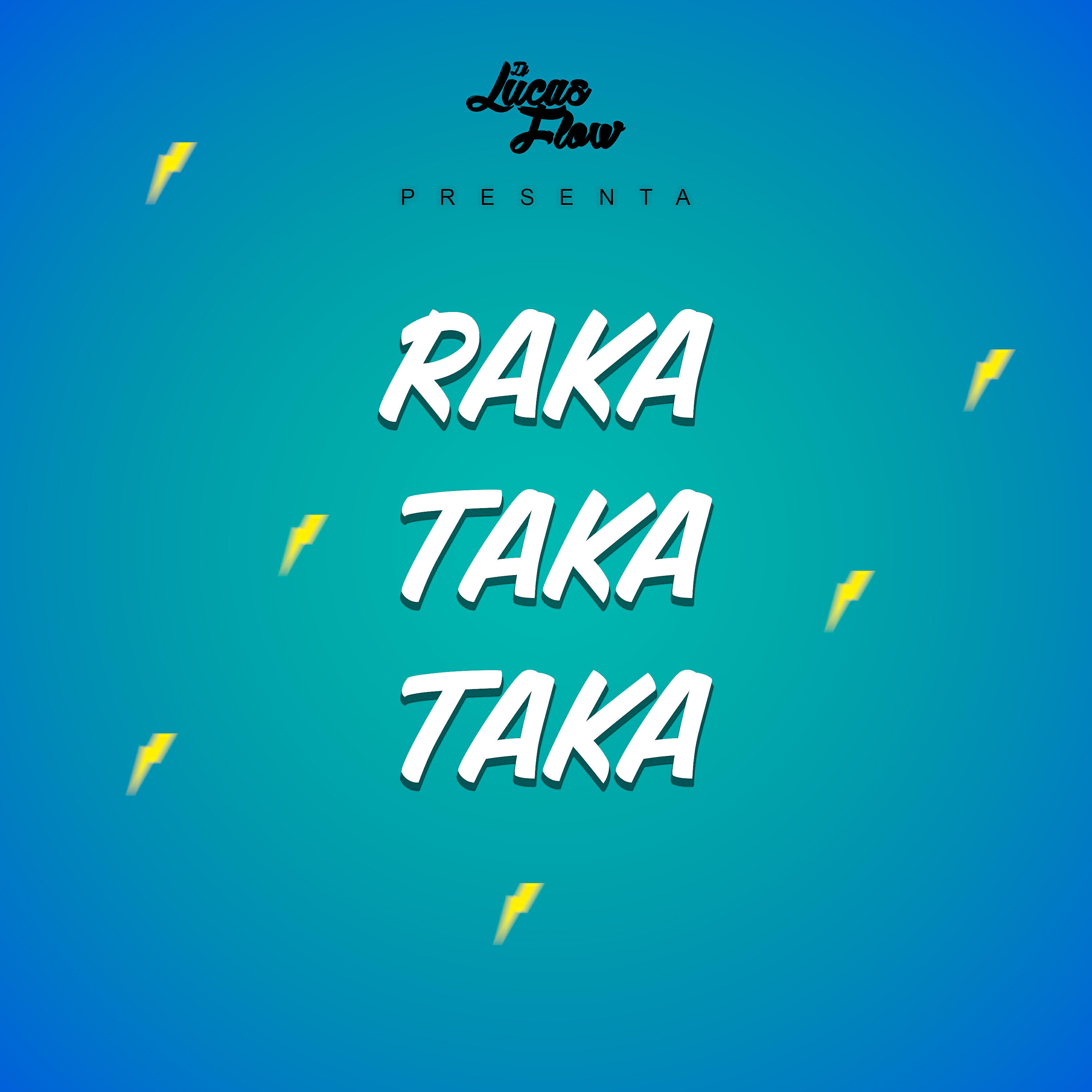 Релиз Raka Taka Taka