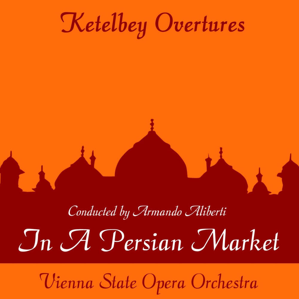 Релиз Ketelby: In a Persian Market